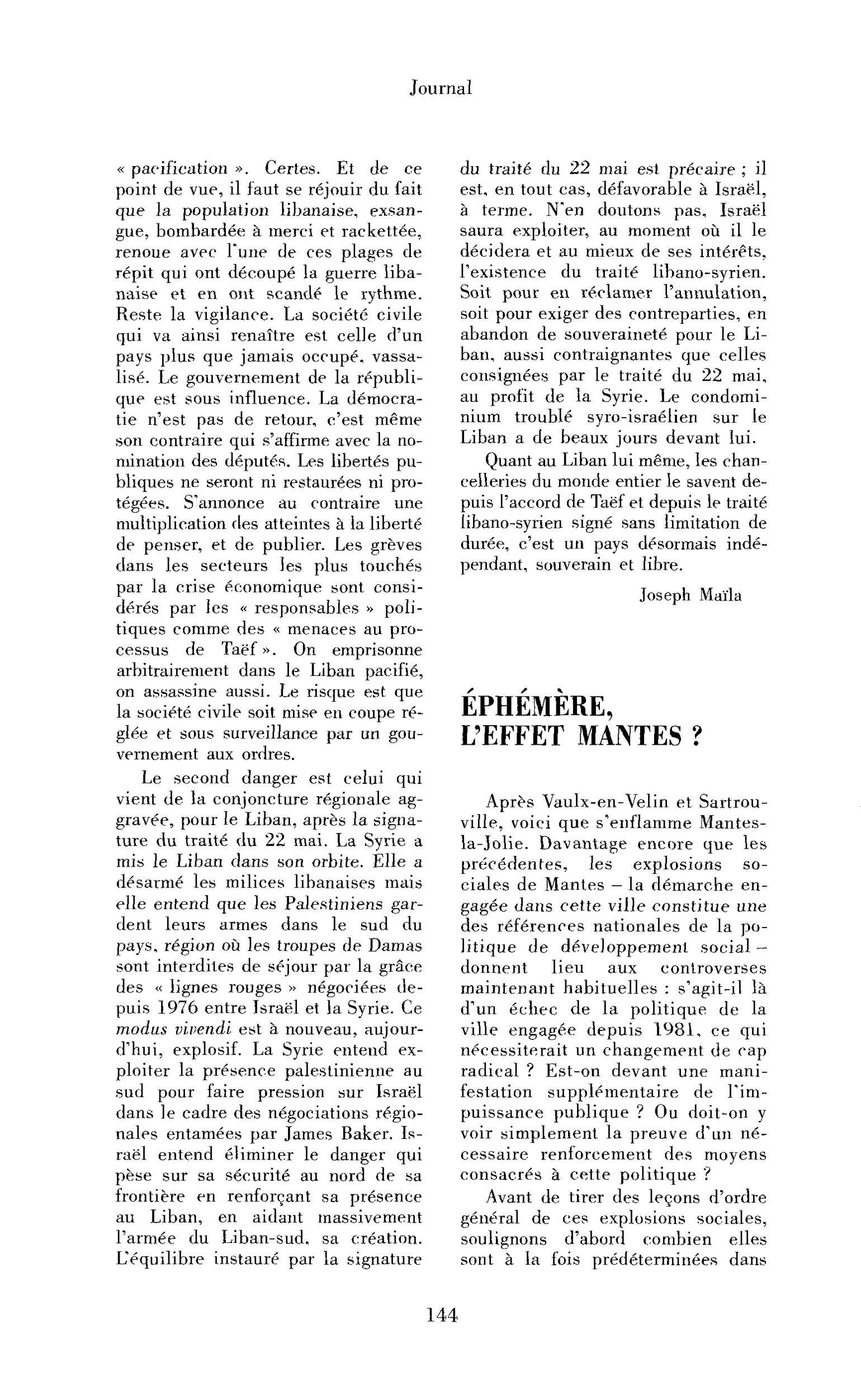 Éphémère, l’effet Mantes ?