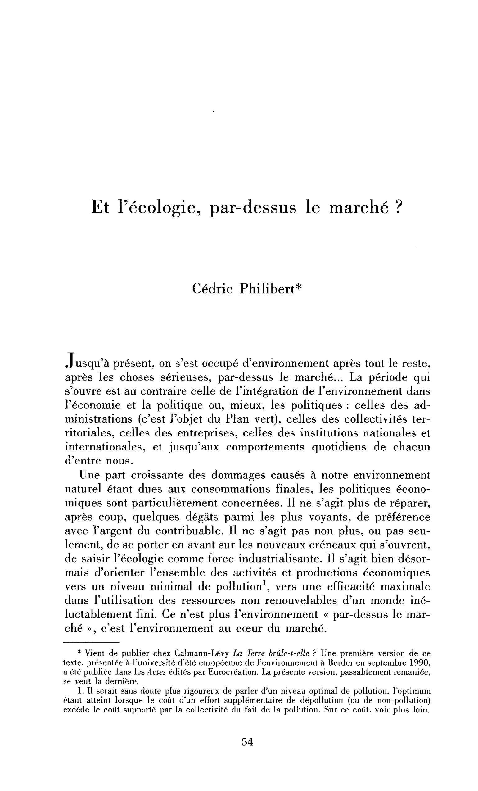 Et l’écologie, par-dessus le marché ?