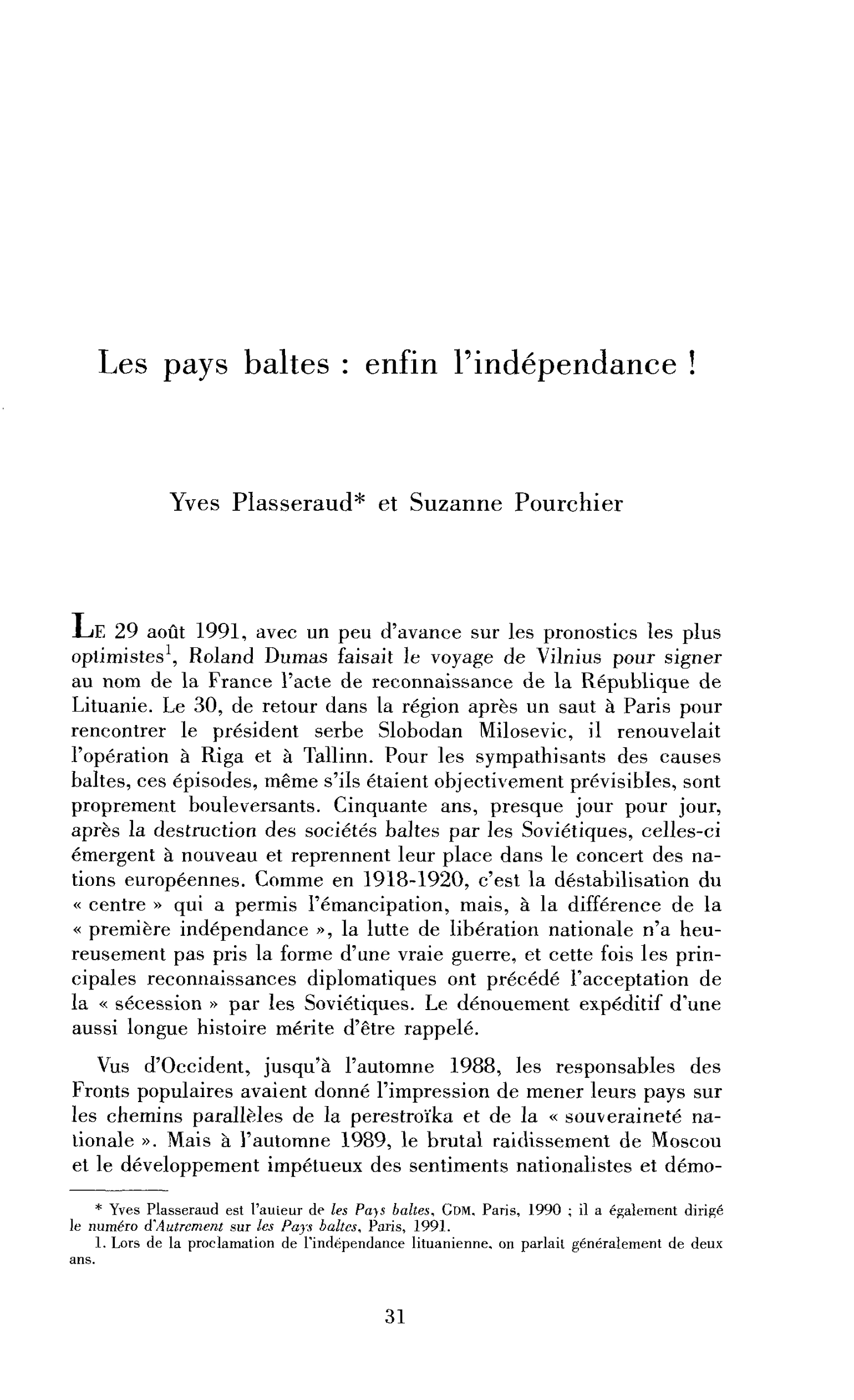 Les pays baltes, enfin l’indépendance !
