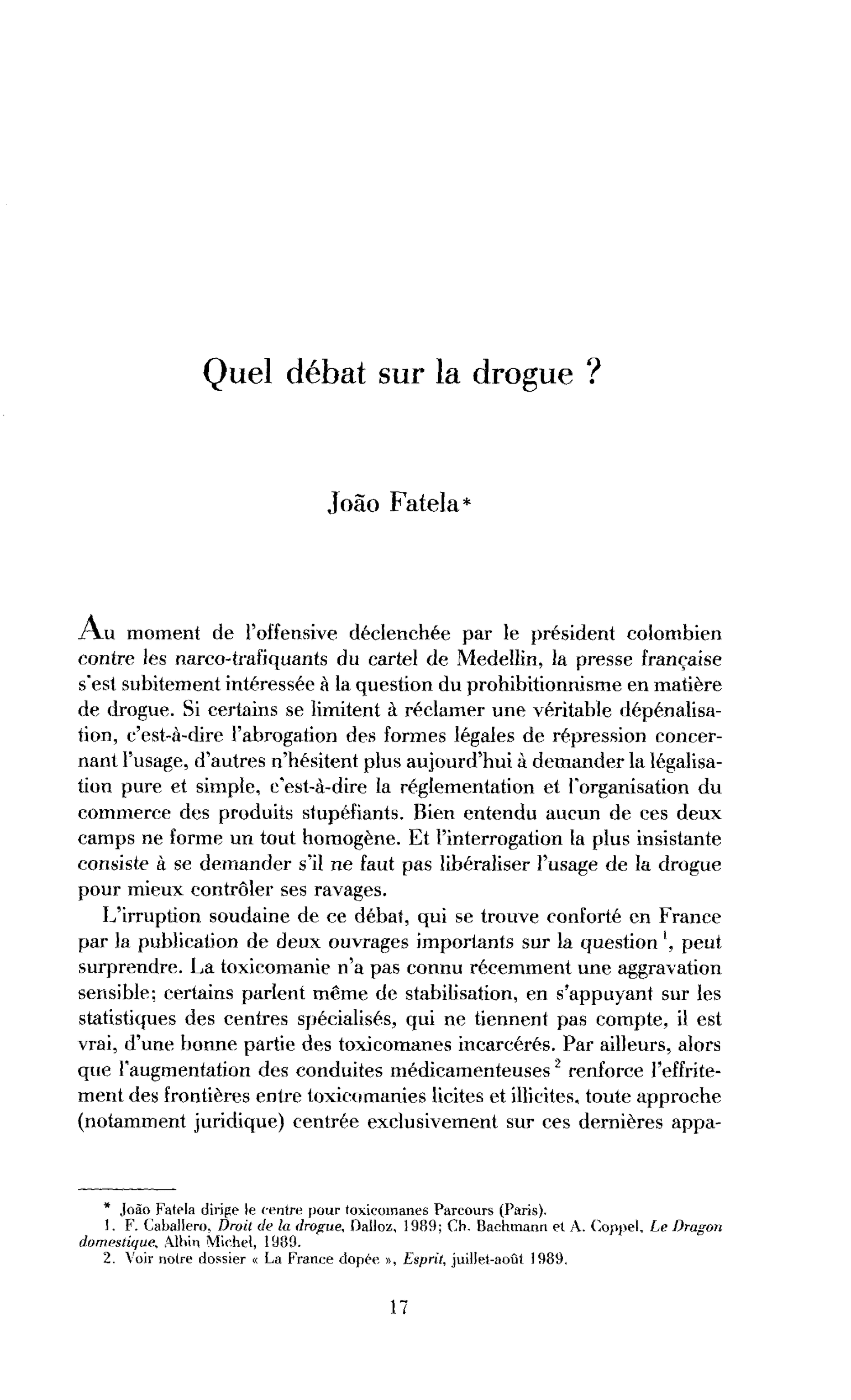 Quel débat sur la drogue ?