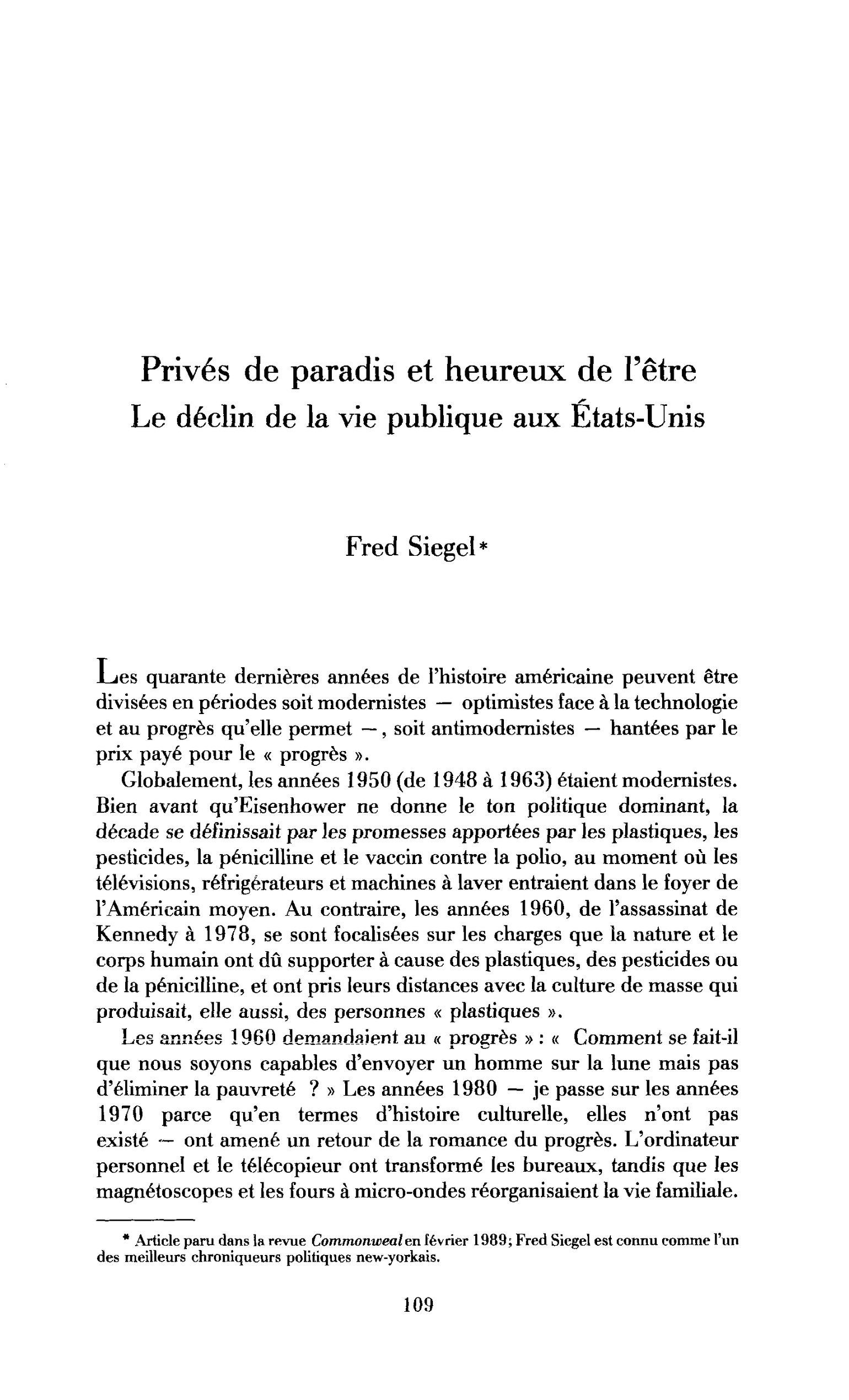 Privé de paradis et heureux de l’être. Le déclin de la vie publique aux États-Unis