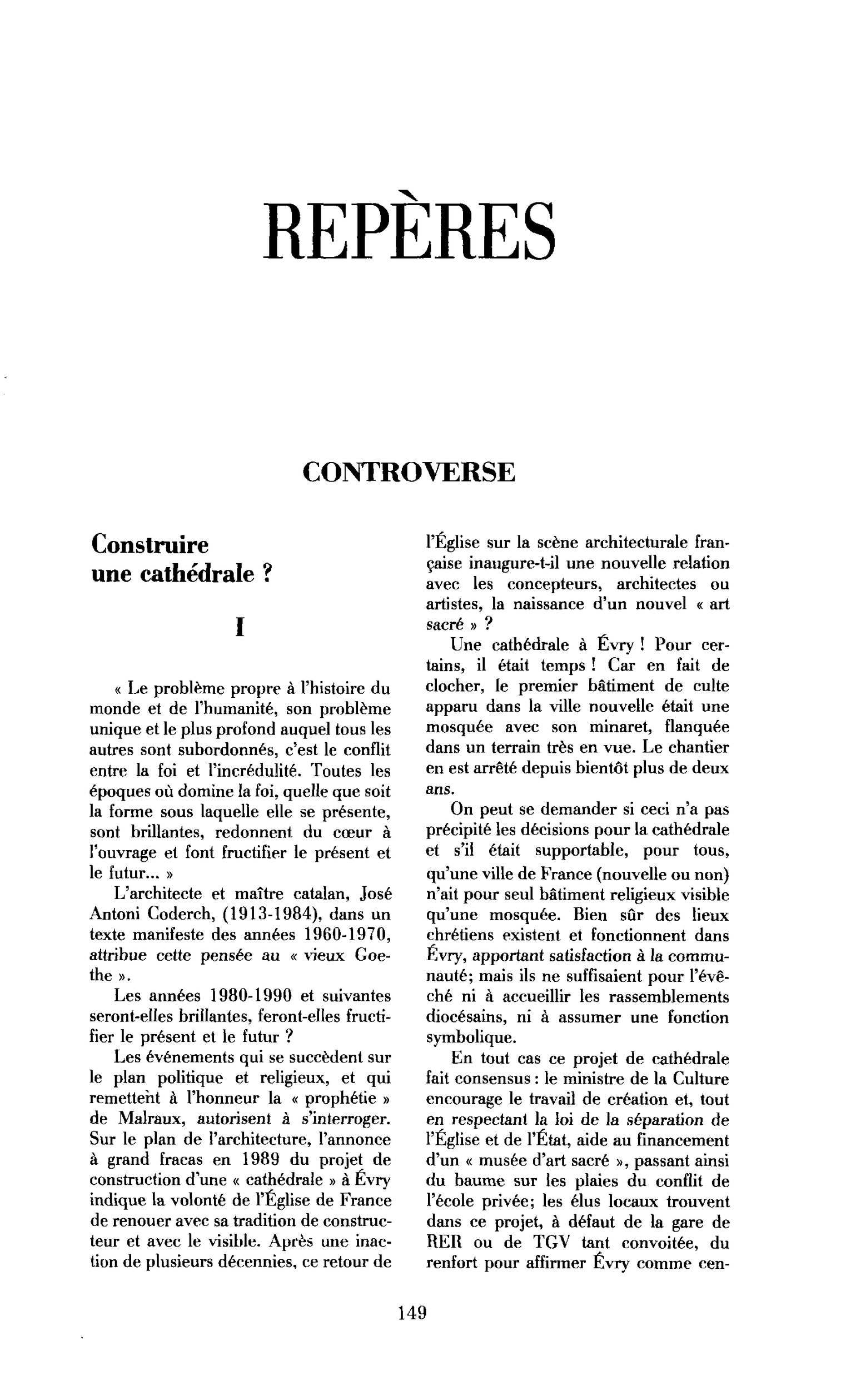 Construire une cathédrale ? (I)