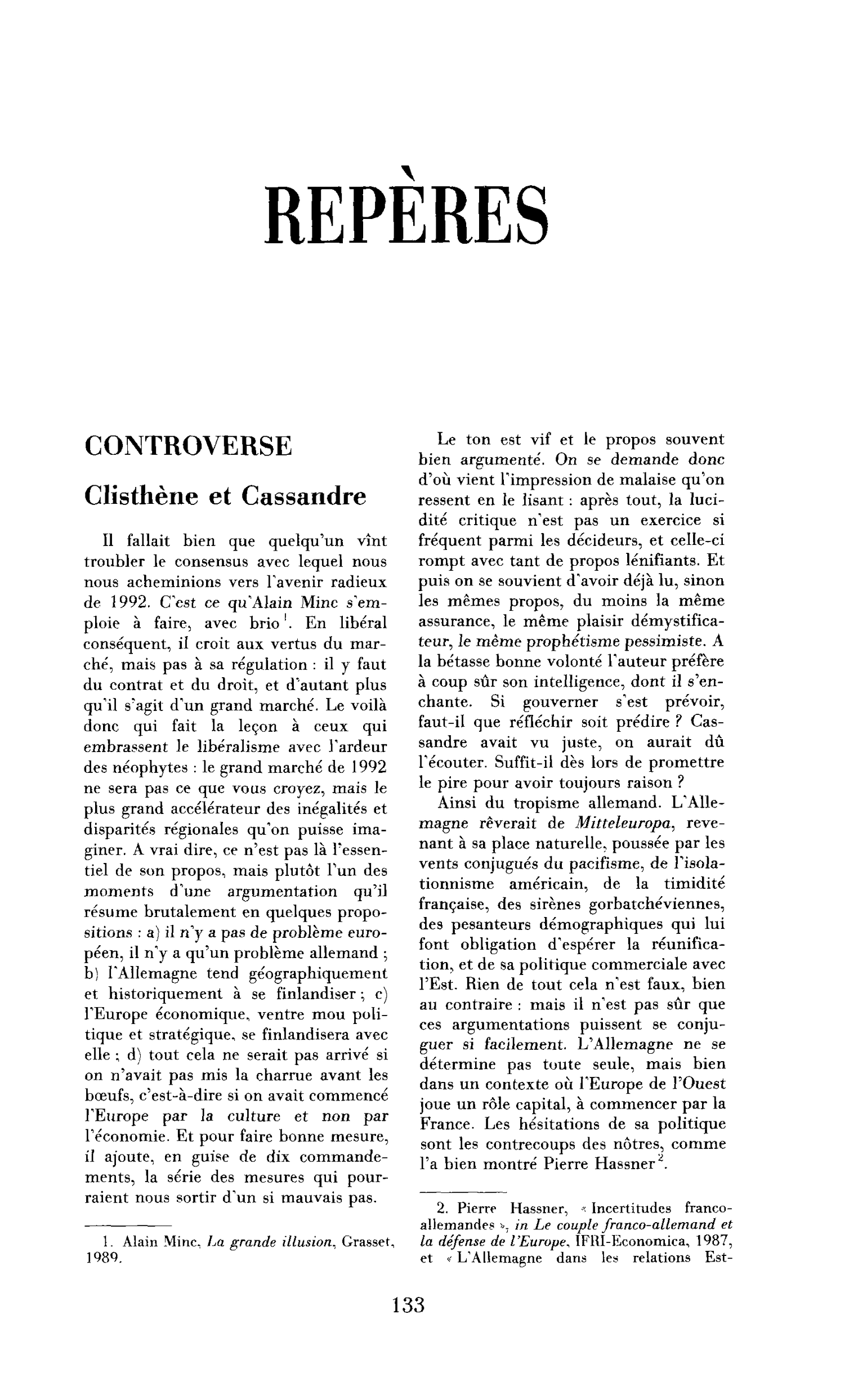 Clisthène (Delors) et Cassandre (Minc)