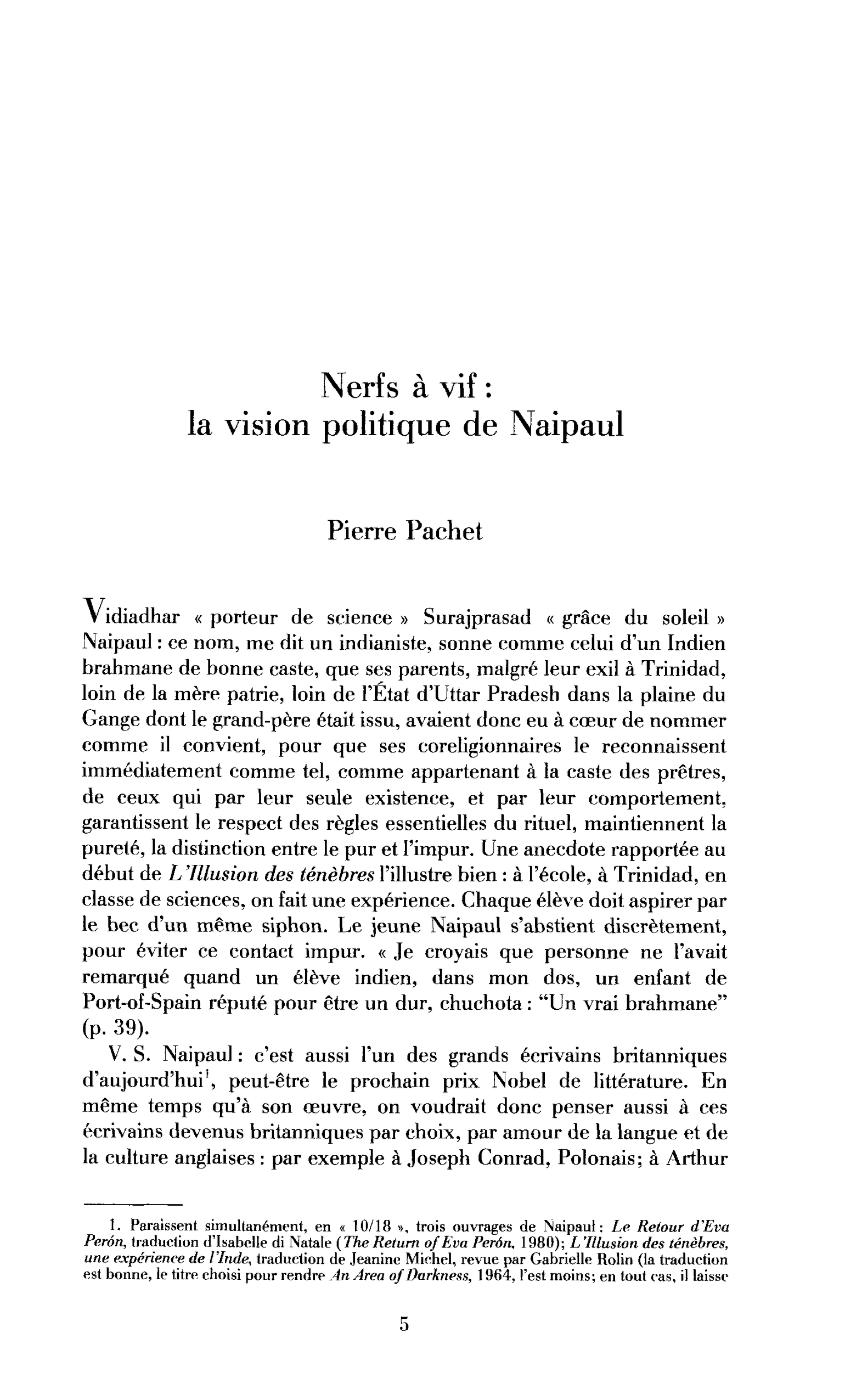 Nerfs à vif : la vision politique de Naipaul