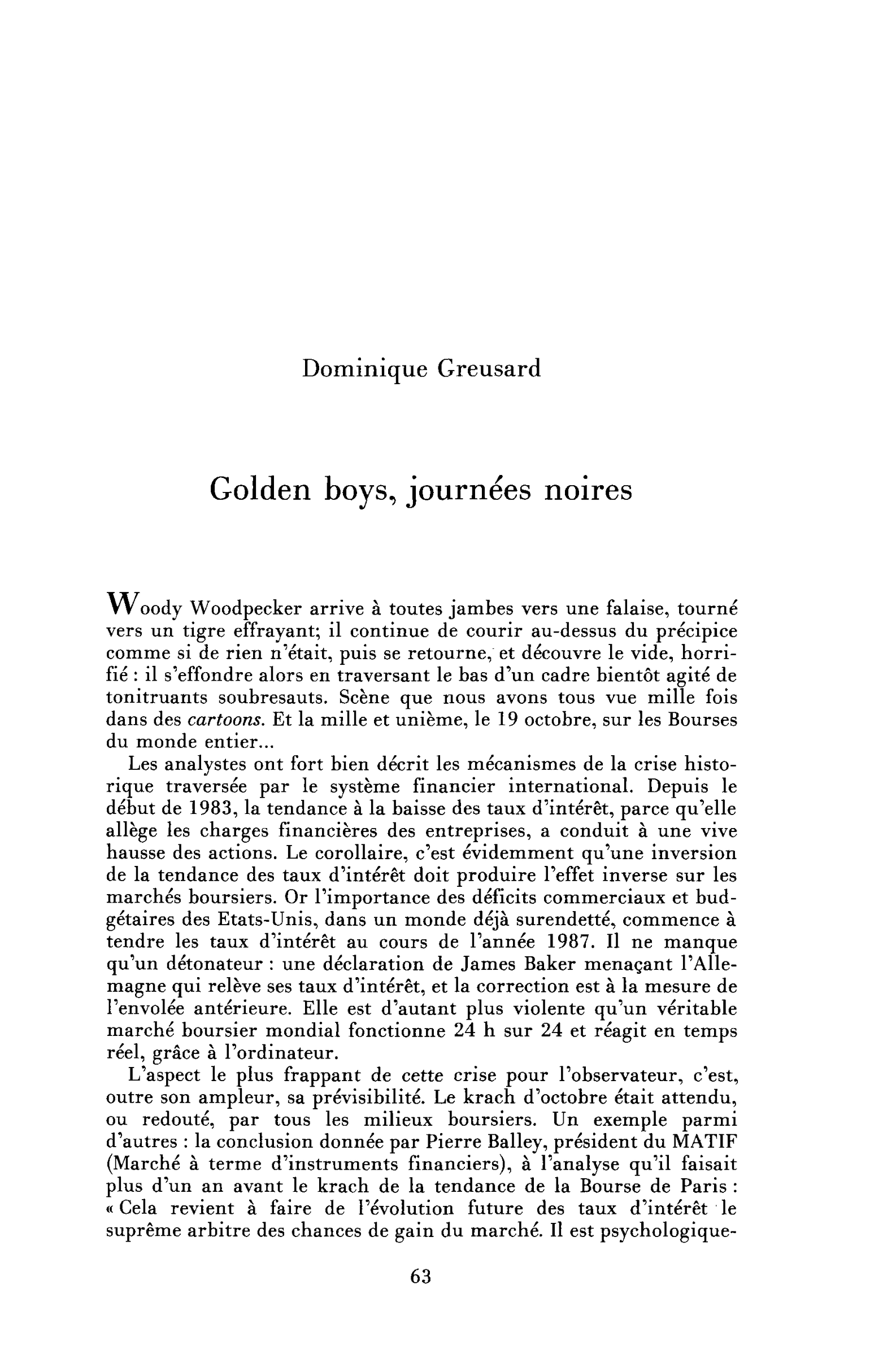 Golden boys, journées noires