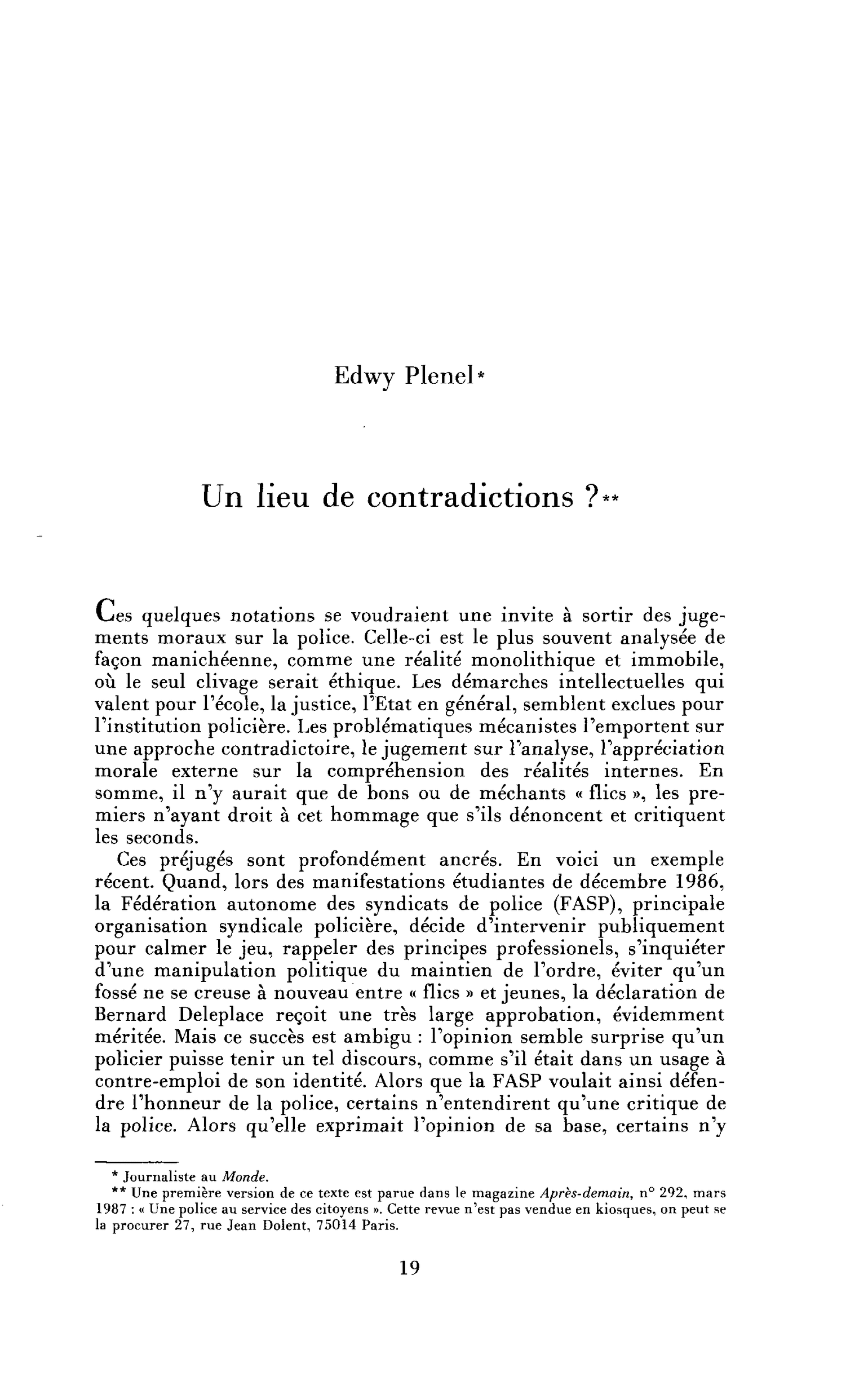 Un lieu de contradiction ?