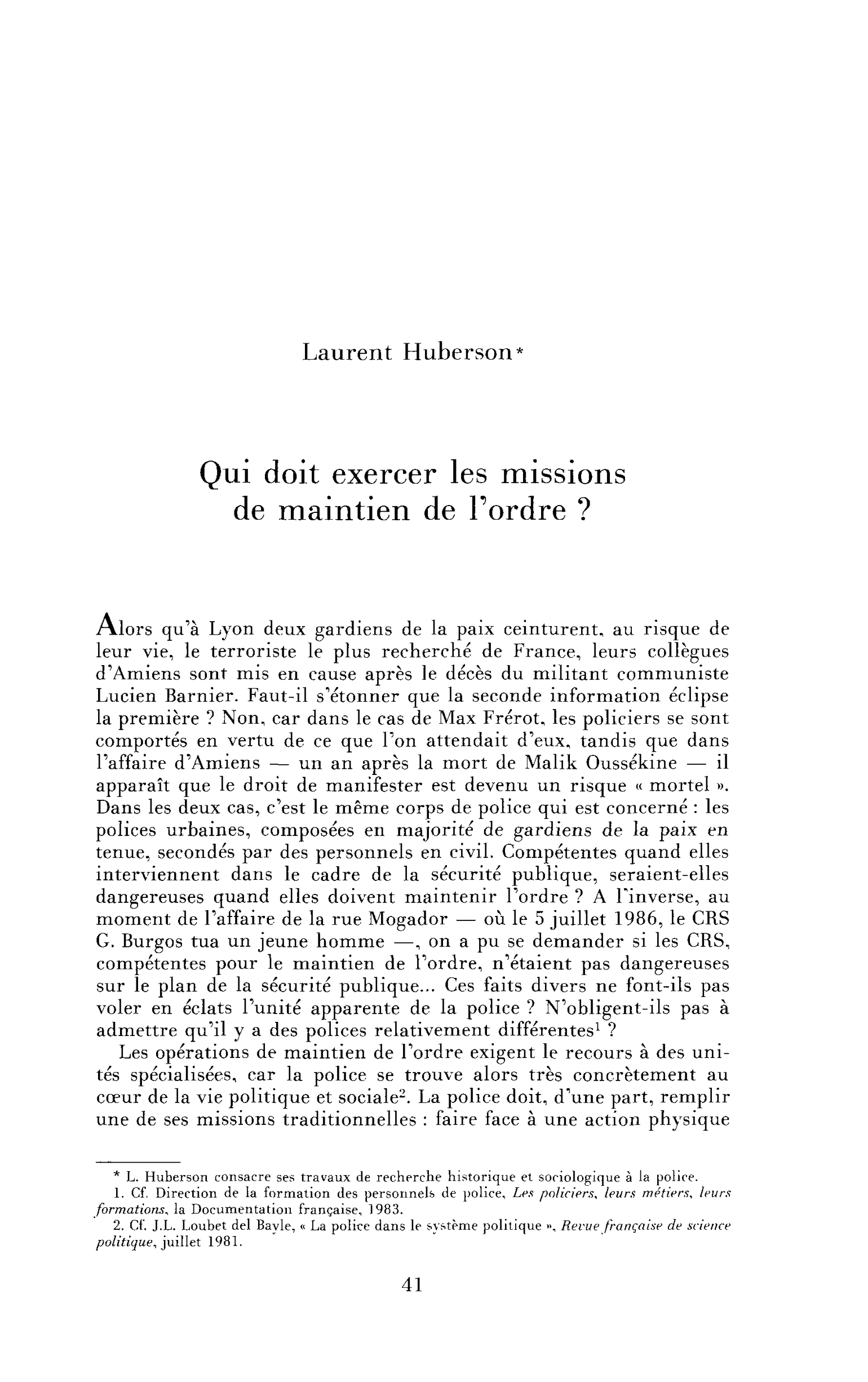 Qui doit exercer les missions de maintien de l’ordre ?