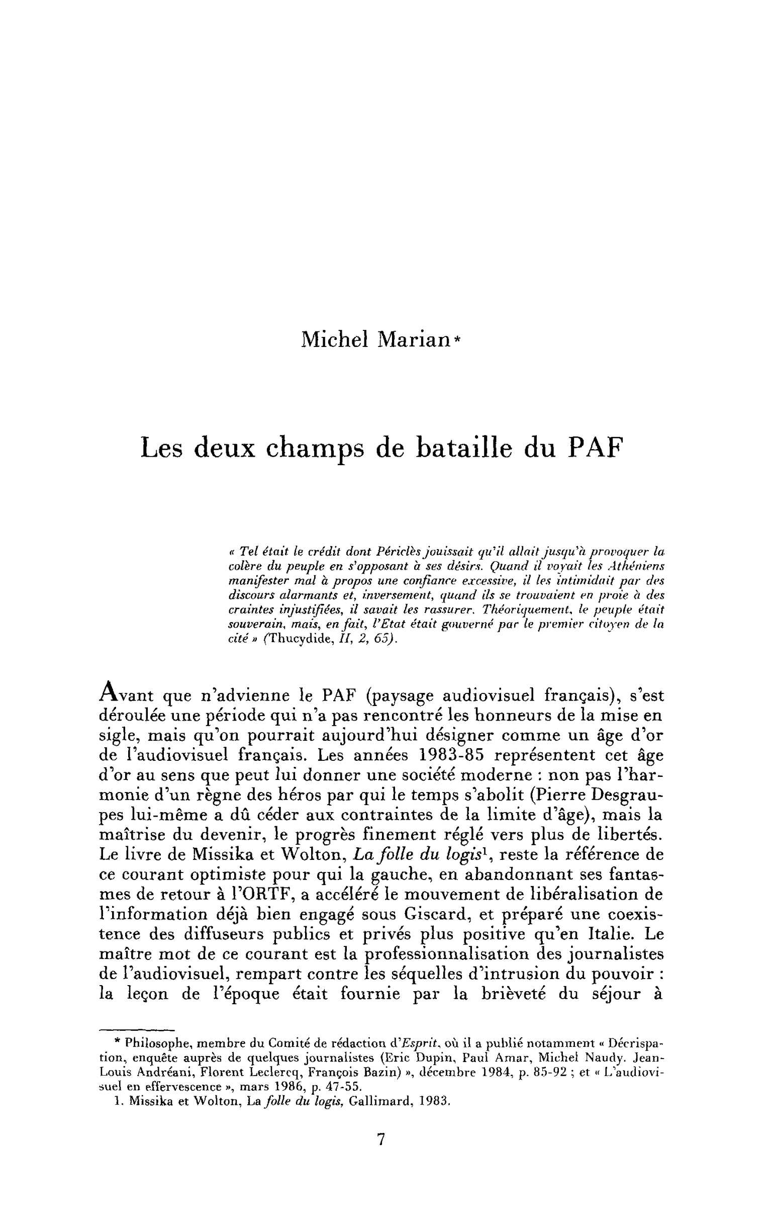 Les deux champs de bataille du PAF
