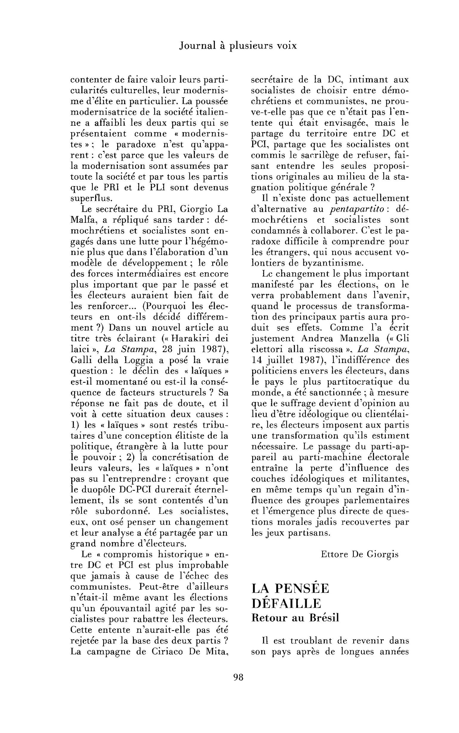 La pensée défaille, Retour au Brésil