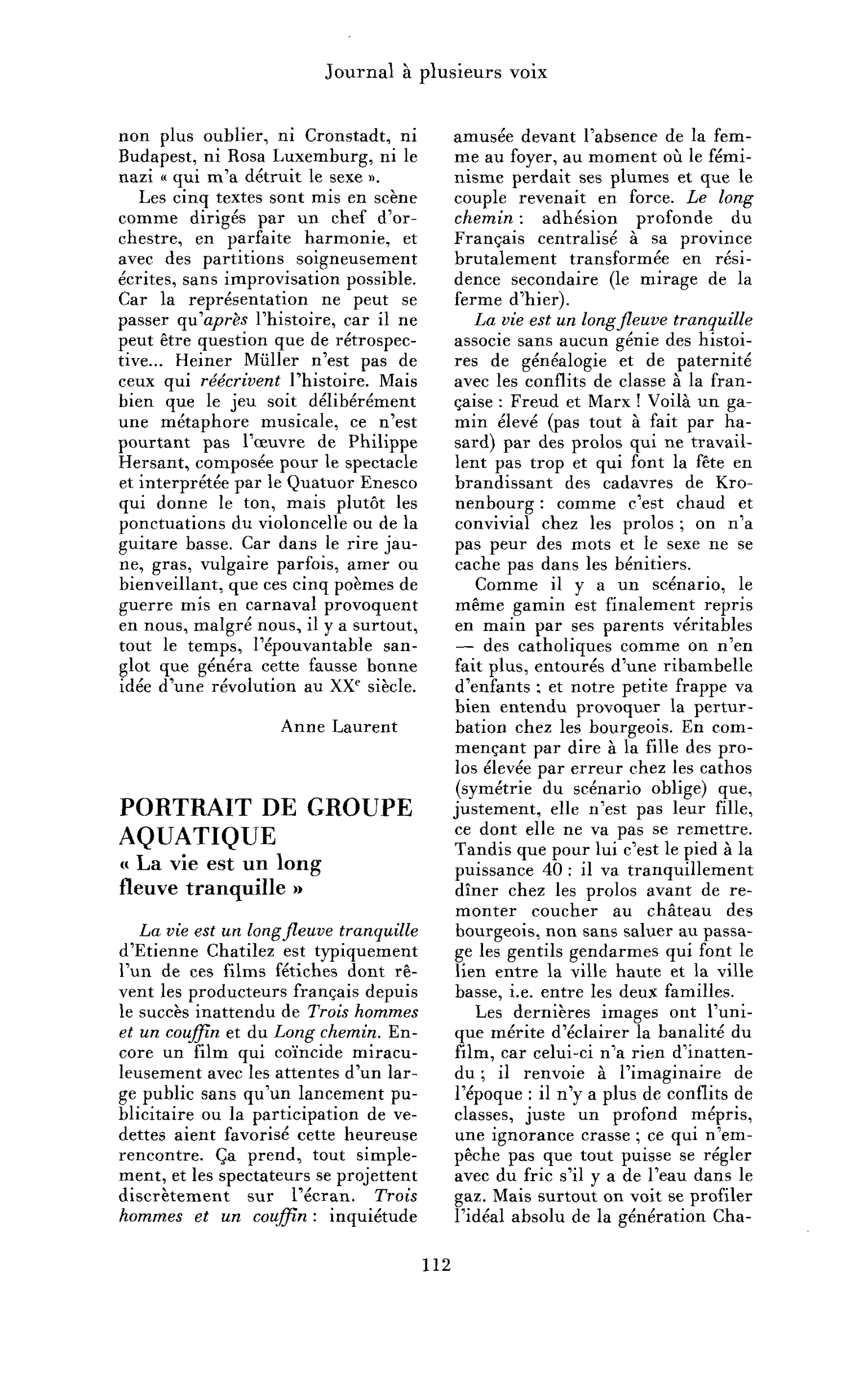Portrait de groupe aquatique, « La vie est un long fleuve tranquille »