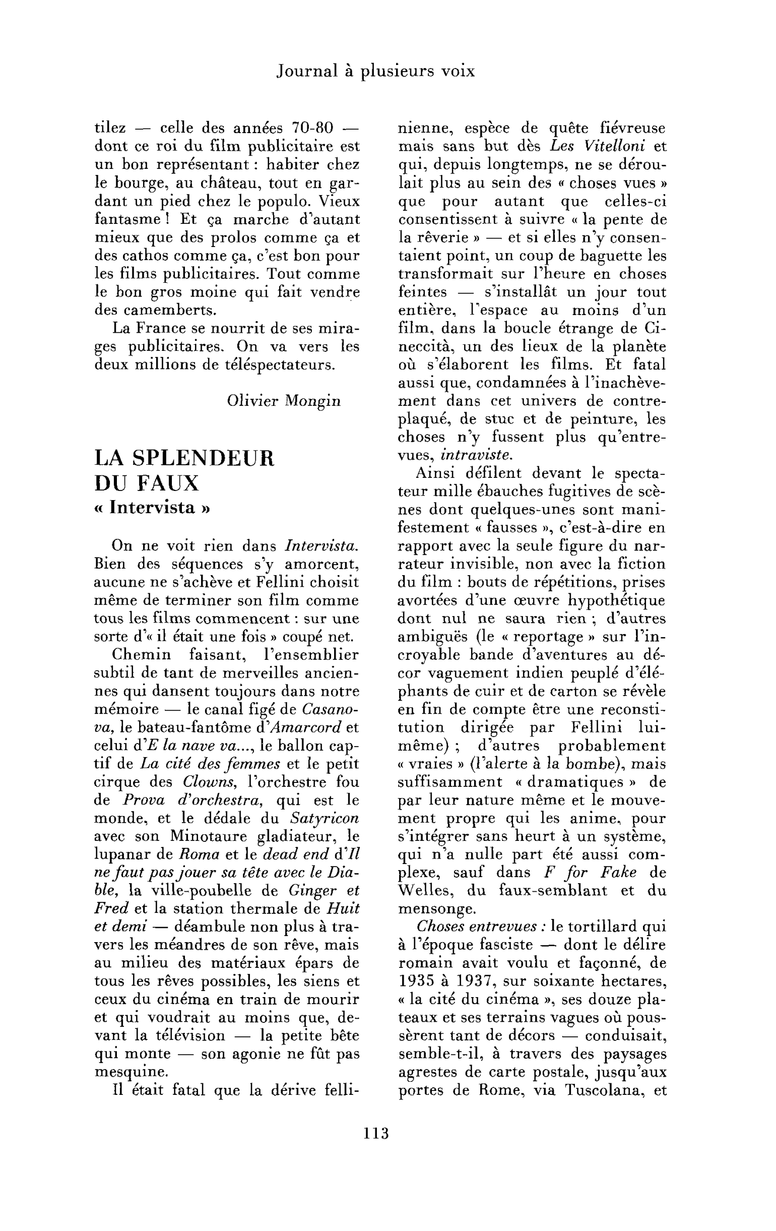 La splendeur du faux, « Intervista »