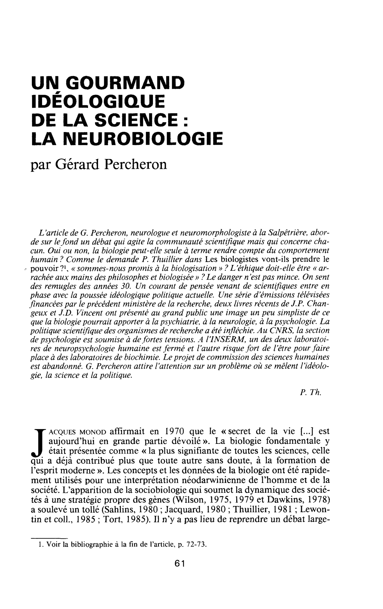 Un gourmand idéologique de la science: la neurobiologie