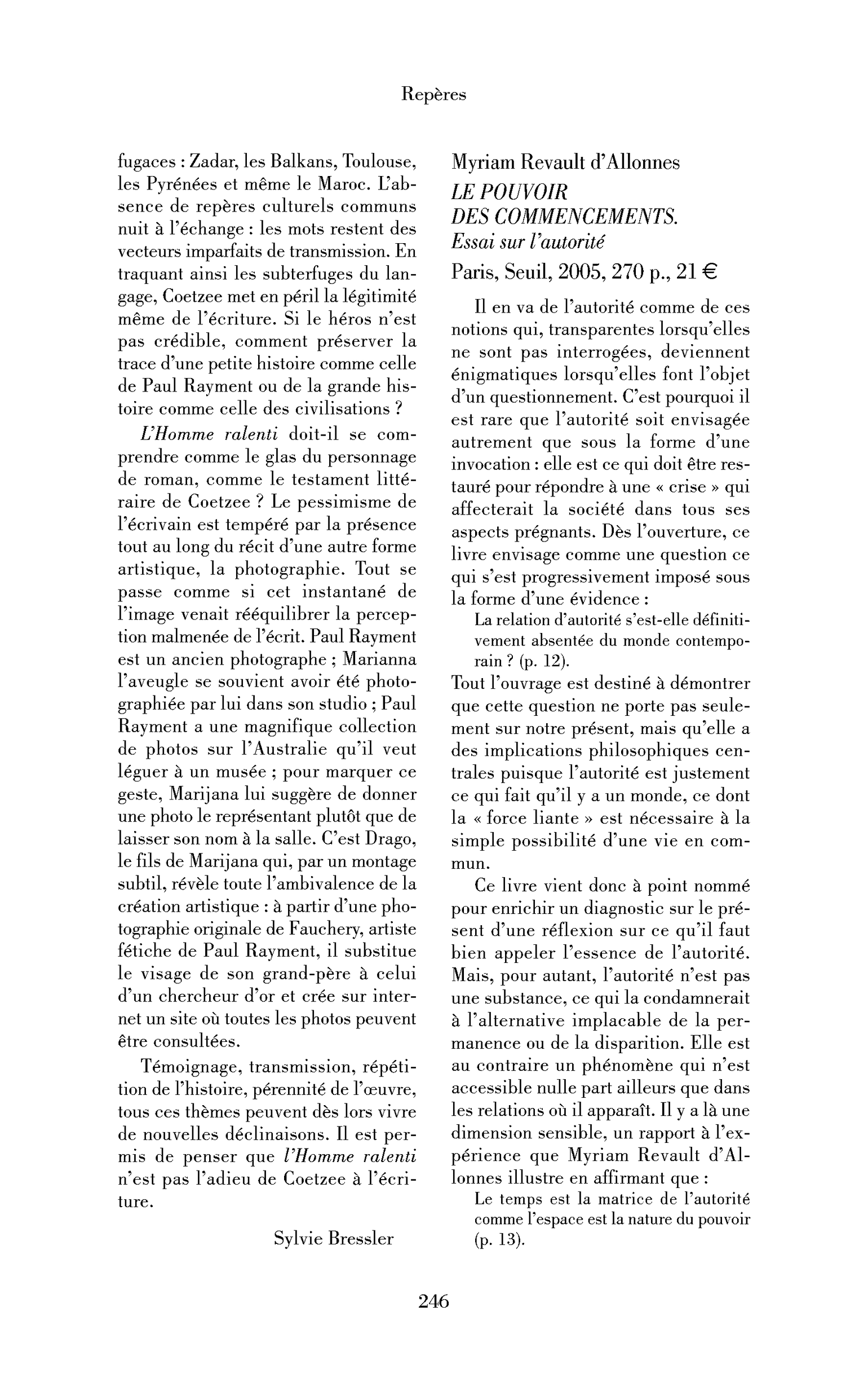 Myriam Revault d’Allonnes : le Pouvoir des commencements. Essai sur l’autorité