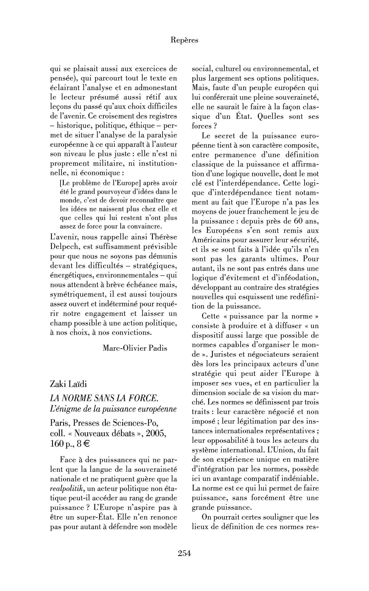 Zaki Laïdi: la Norme sans la force. L’énigme de la puissance européenne