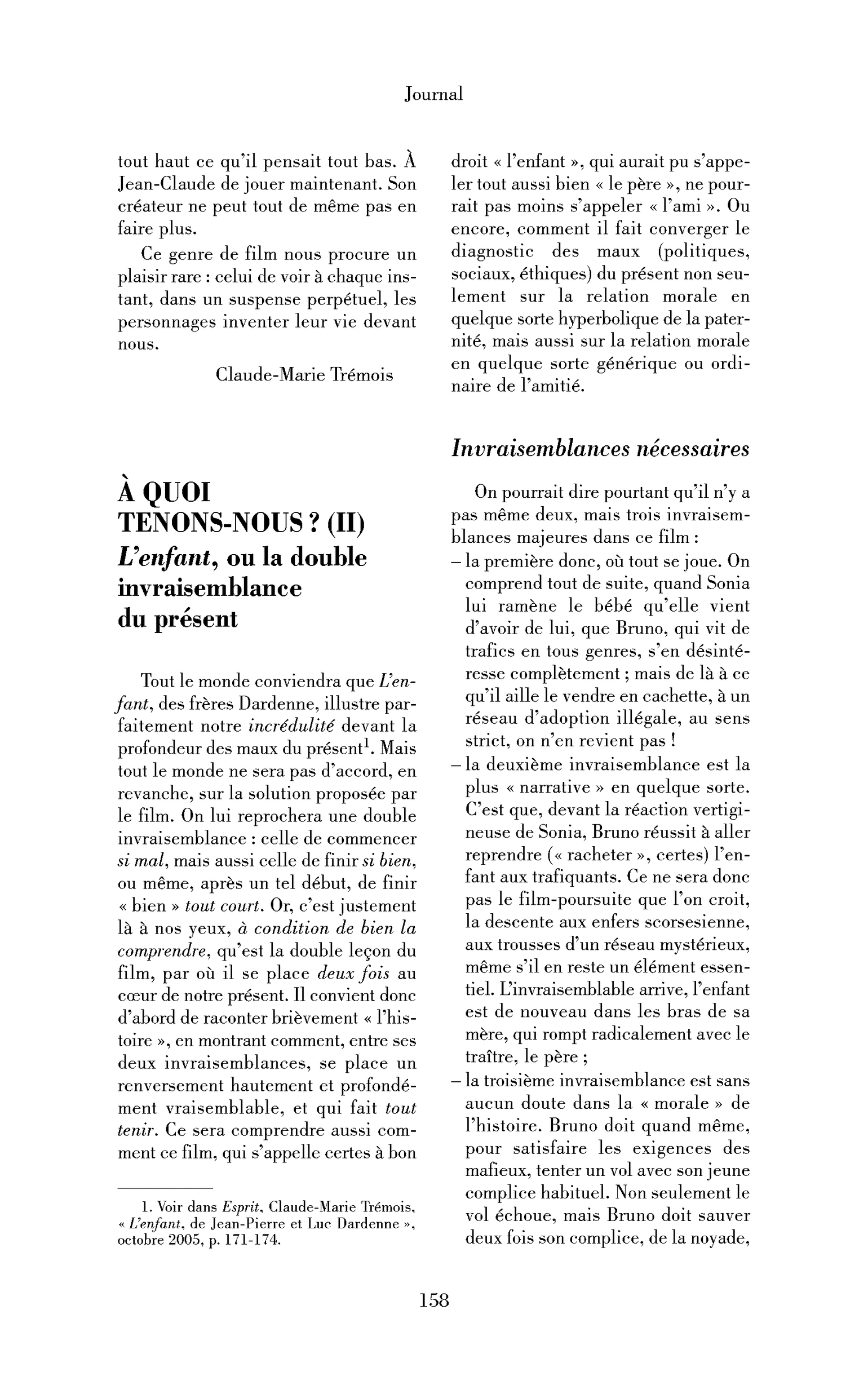 À quoi tenons-nous ? (II) L’enfant, ou la double invraisemblance du présent
