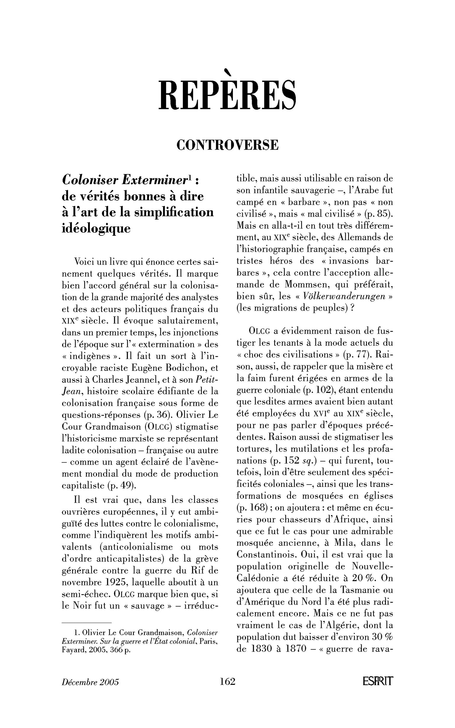 Coloniser Exterminer : de vérités bonnes à dire à l’art de la simplification idéologique