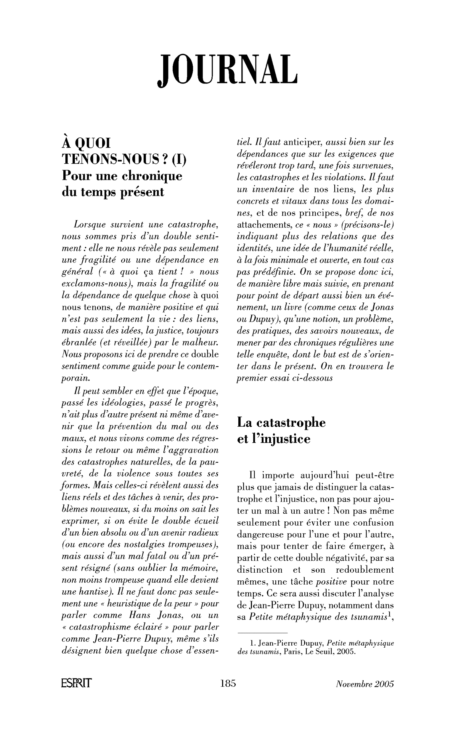 À quoi tenons-nous ? (I). La catastrophe et l’injustice