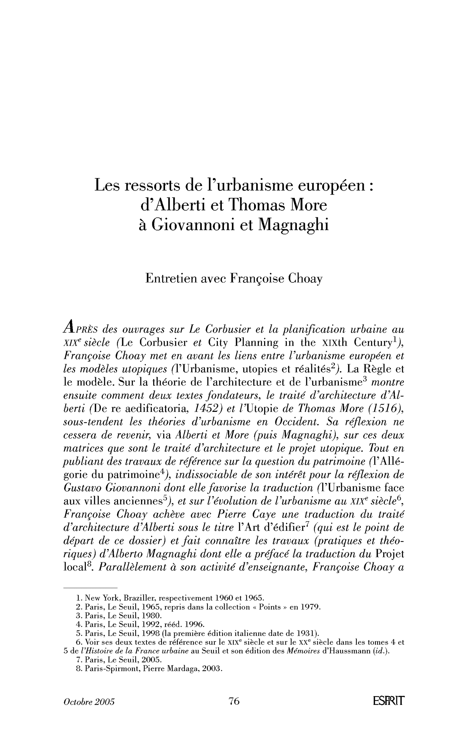Les ressorts de l’urbanisme européen: d’Alberti et Thomas More à Giovannoni et Magnaghi. (Entretien)