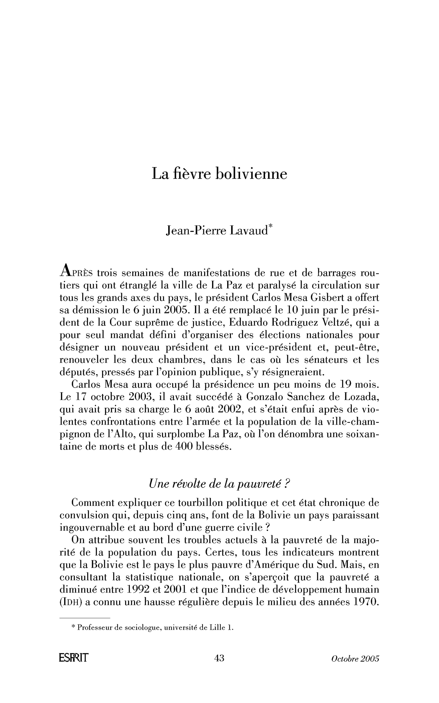 La fièvre bolivienne.
