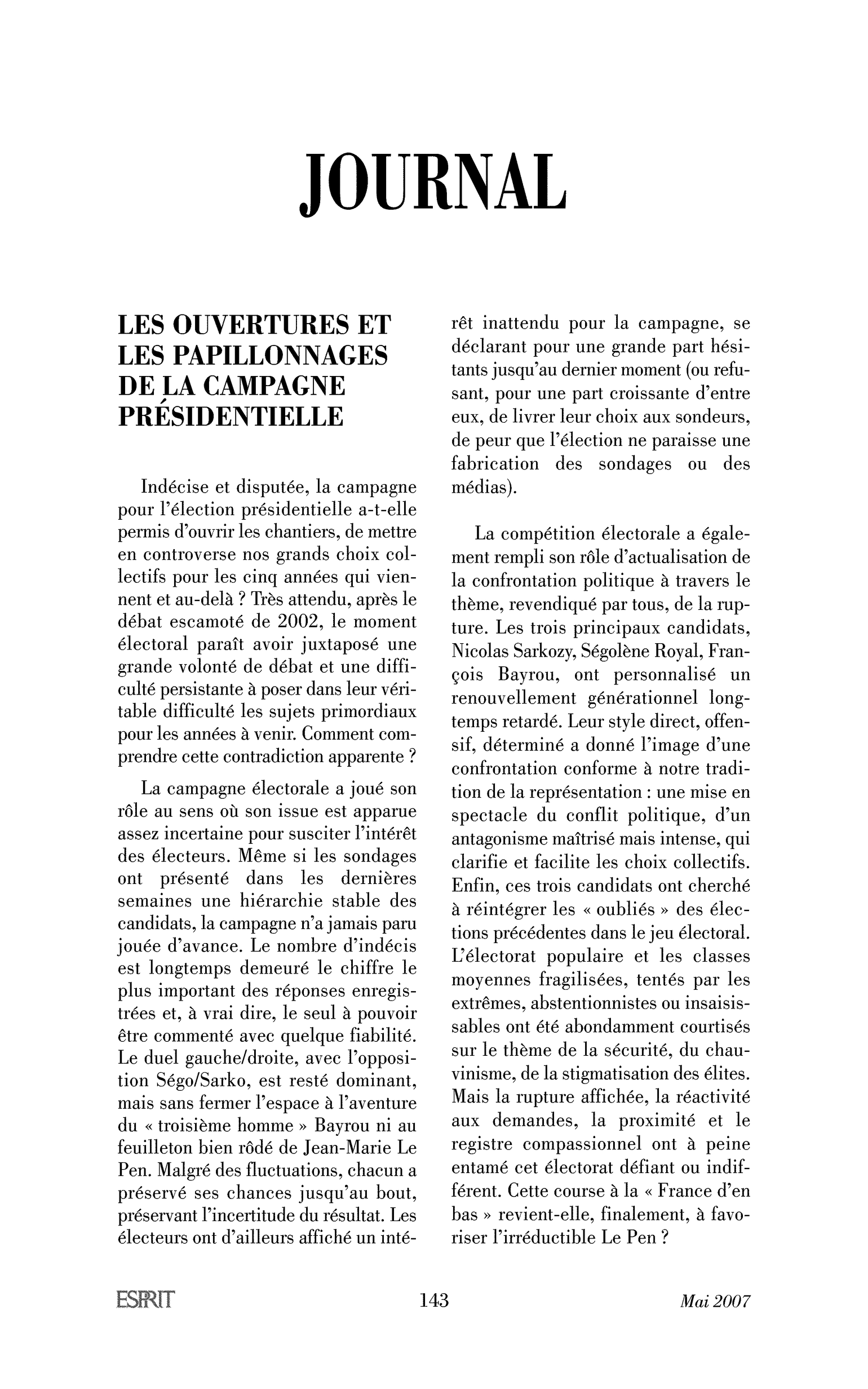 Les ouvertures et les papillonnages de la campagne présidentielle