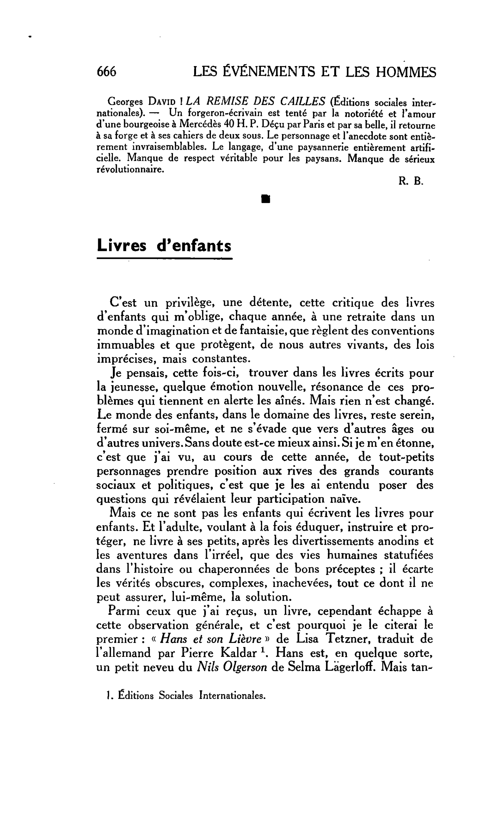 LES LETTRES. Georges David ! LA REMISE DES CAILLES