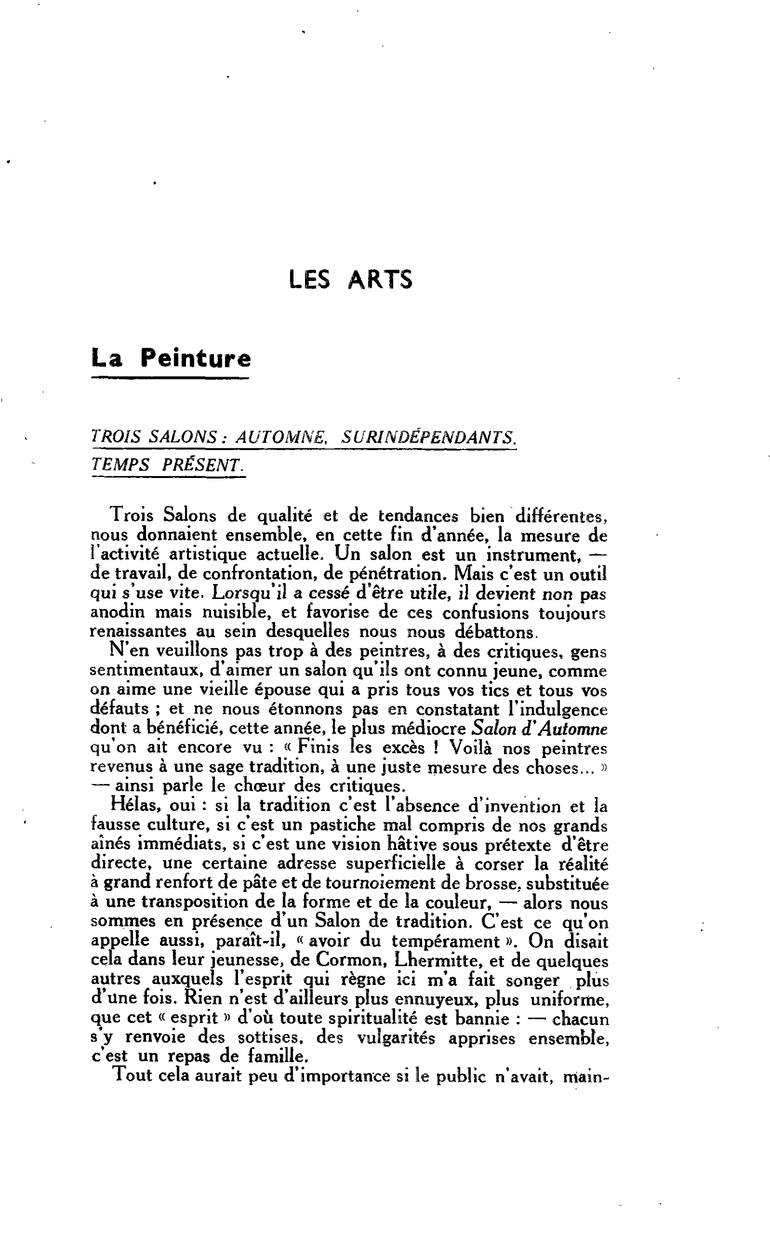 LES ARTS. La Peinture. TROIS SALONS: AUTOMNE, SURINDÉPENDANTS. TEMPS PRÉSENT