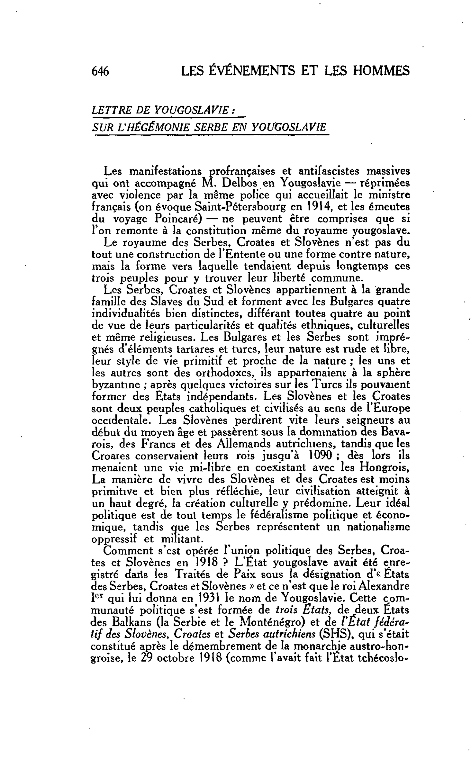 LA CITÉ. LETTRE DE YOUGOSLAVIE : SUR L’HÉGÉMONIE SERBE EN YOUGOSLAVIE