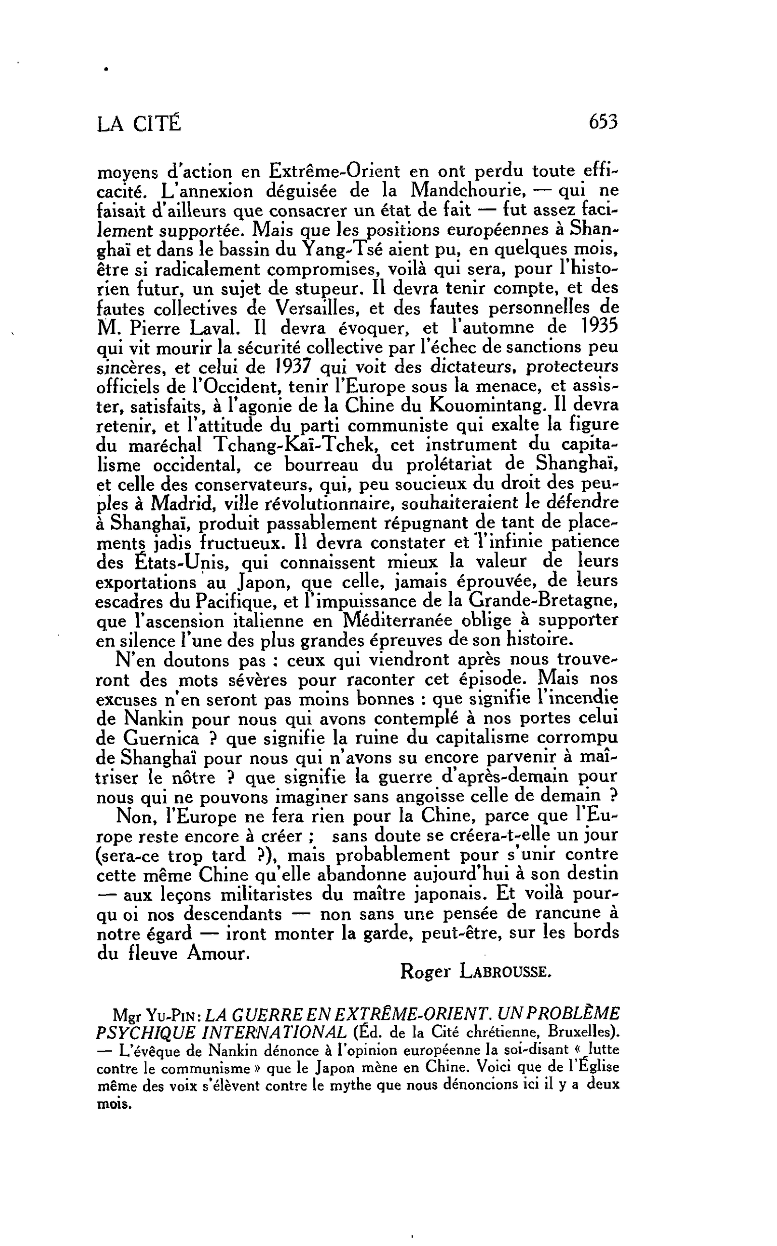 LA CITÉ. Mgr Yu-Pin: LA GUERRE EN EXTRÊME-ORIENT. UN PROBLÈME PSYCHIQUE INTERNATIONAL