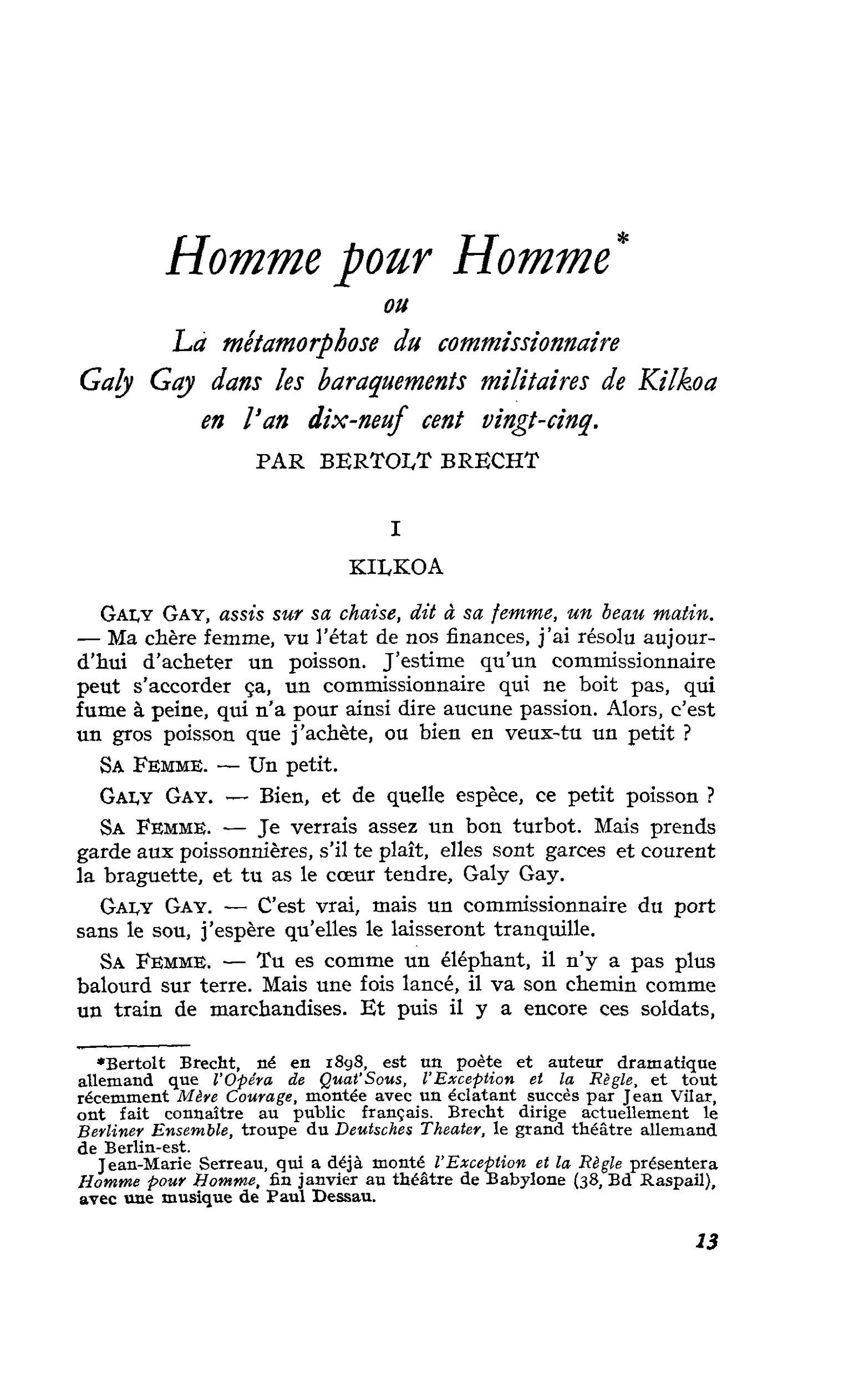 Homme pour Homme ou La métamorphose du commissionnaire Galy Gay dans les baraquements militaires de Kilkoa en l’an dix-neuf cent vingt-cinq