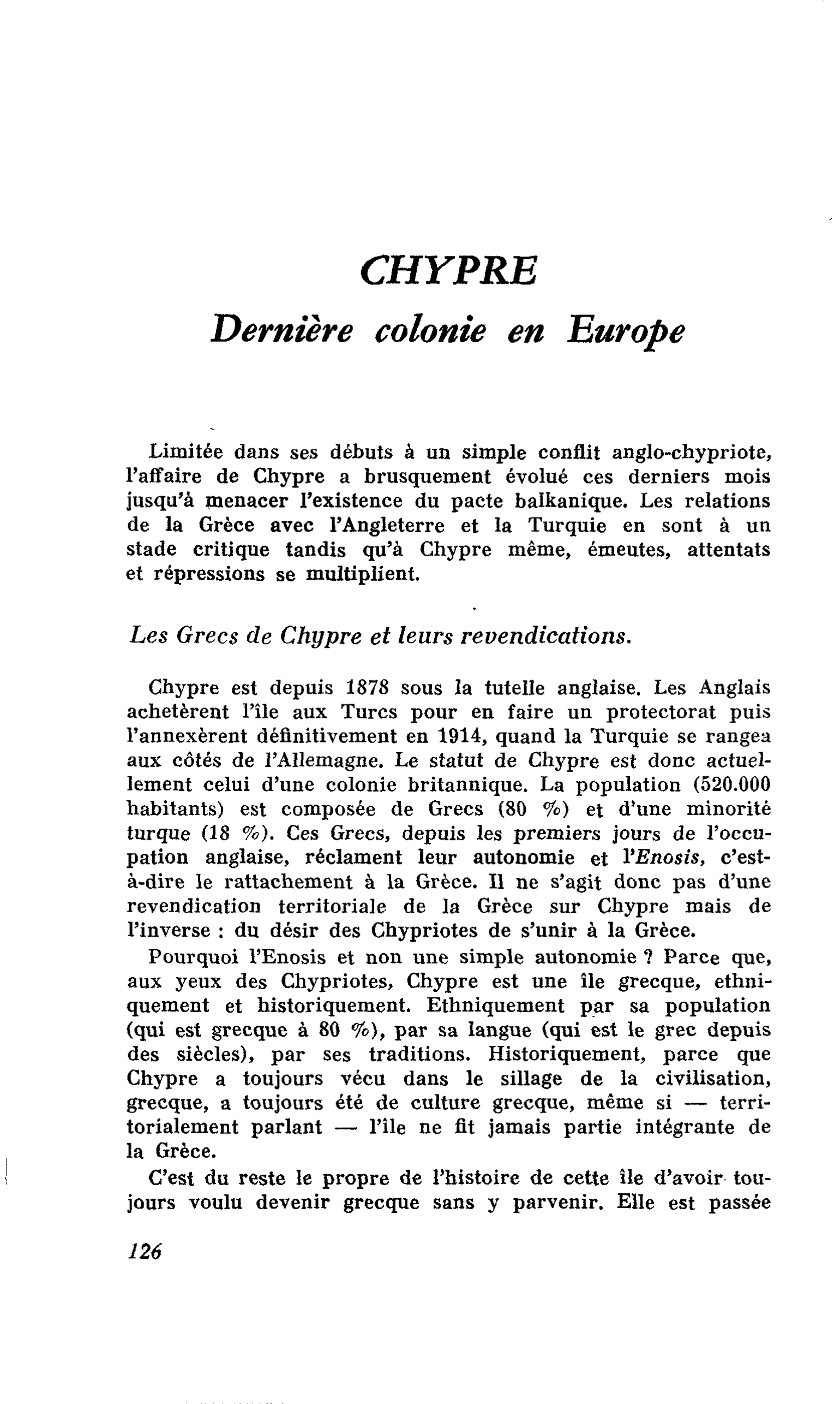 CHYPRE : Dernière colonie en Europe