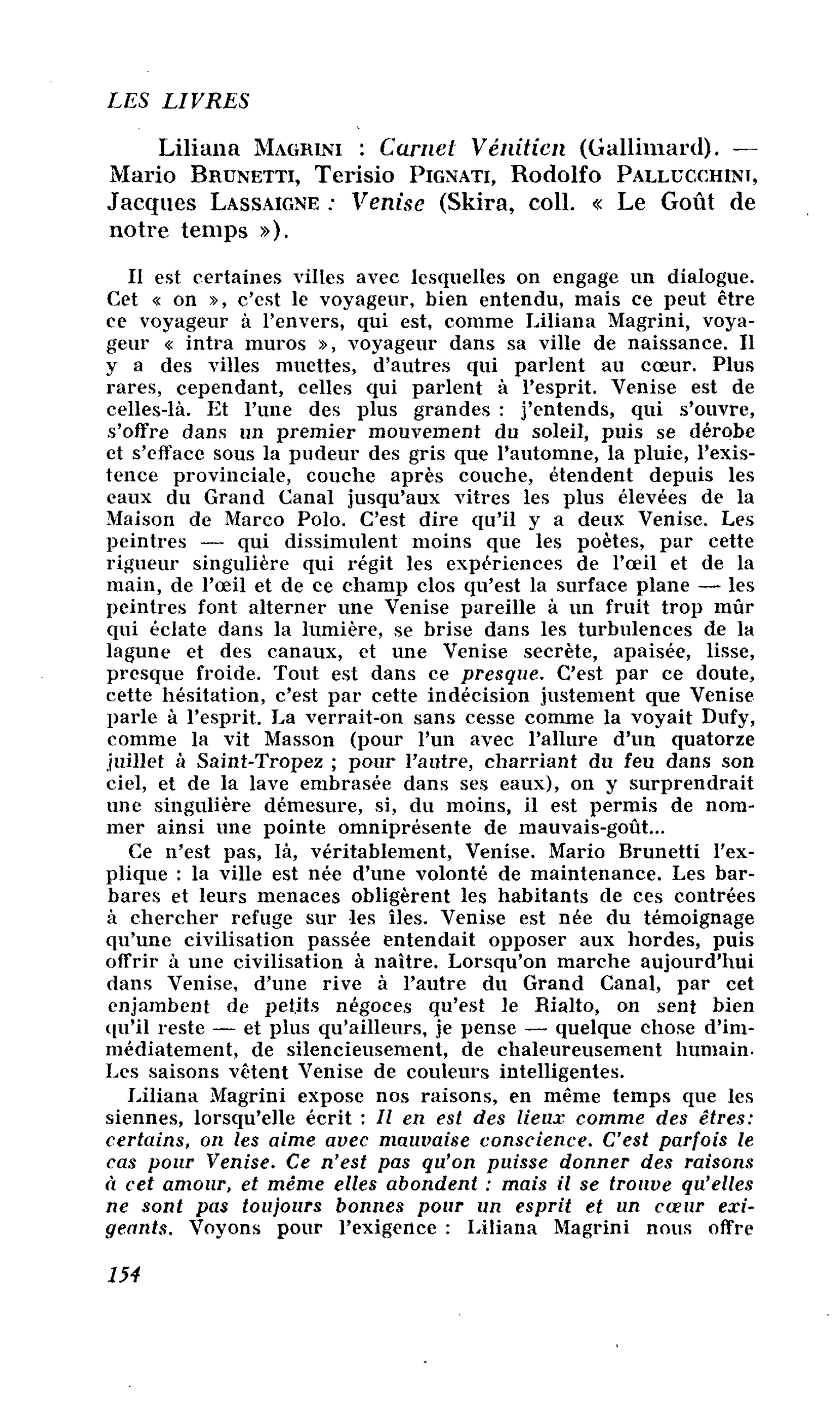 Liliana Magrini : Carnet Vénitien ? Mario Brunetti, Terisio Pignati, Rodolfo Pallucchint, Jacques Lassaigne : Venise