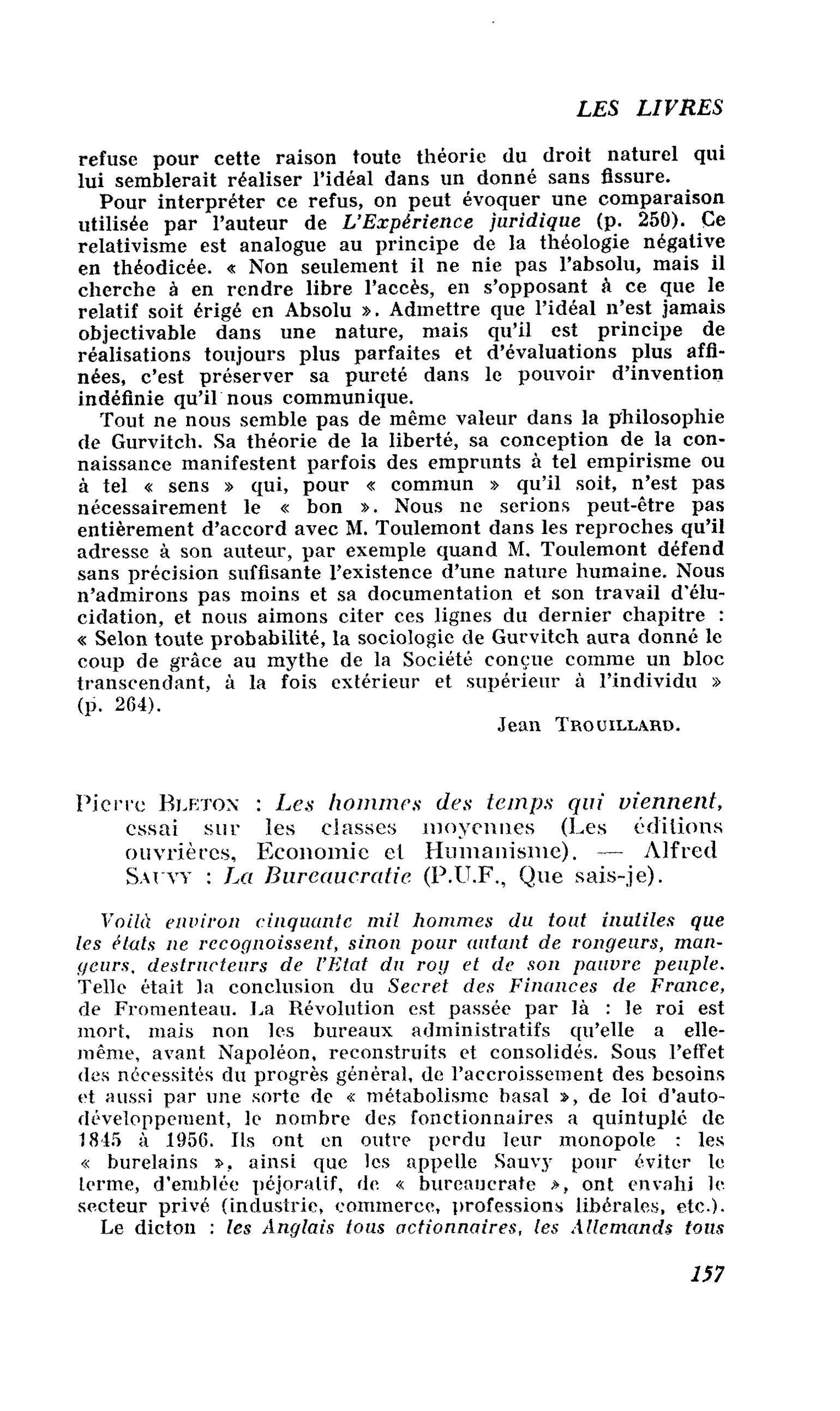 Pierre Bletox : Les hommes des temps qui viennent, essai sur les classes moyennes ? Alfred Sauvy : La Bureaucratie
