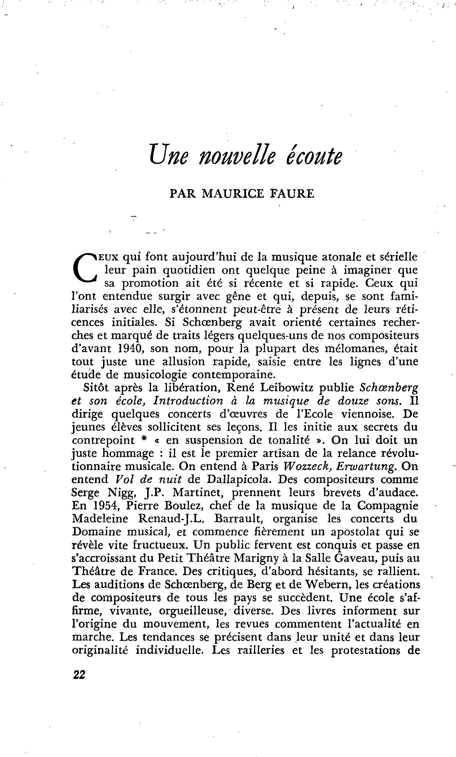 Une nouvelle écoute