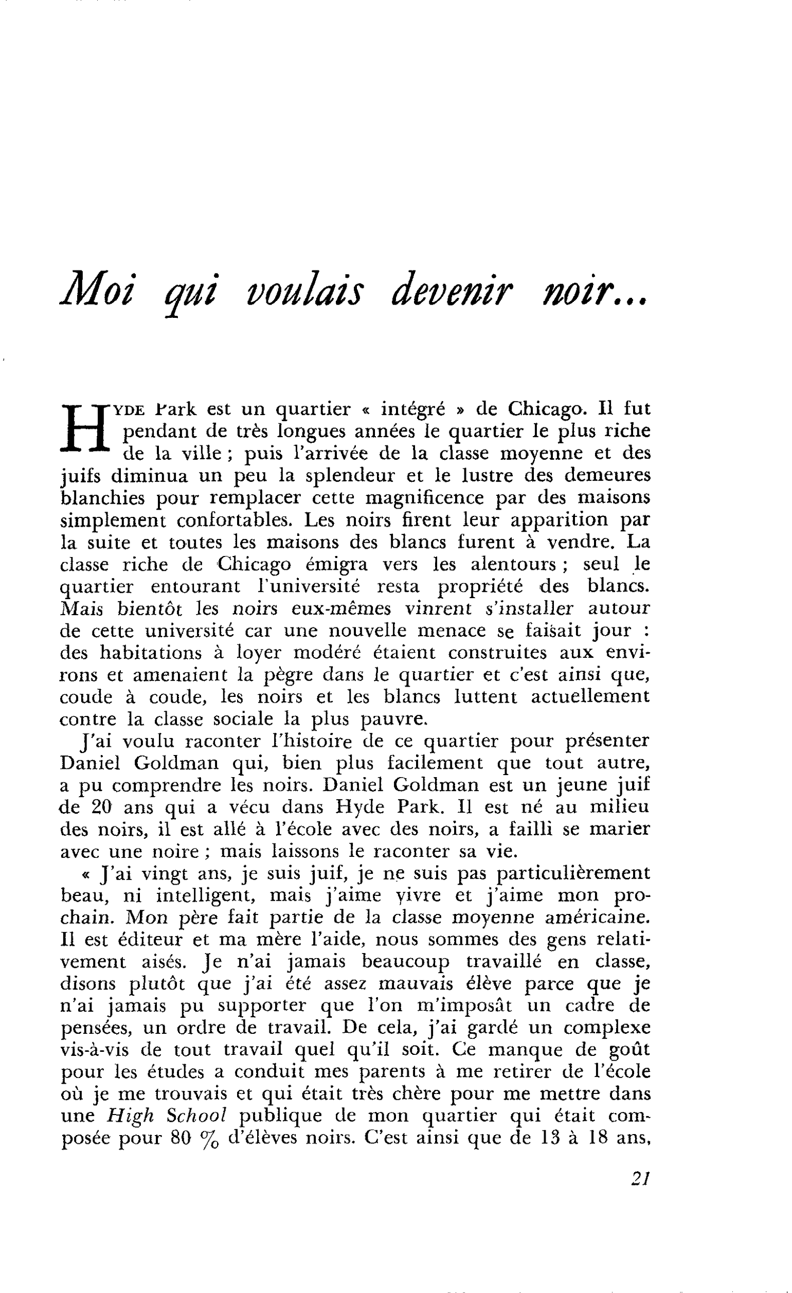 Moi qui voulais devenir noir…