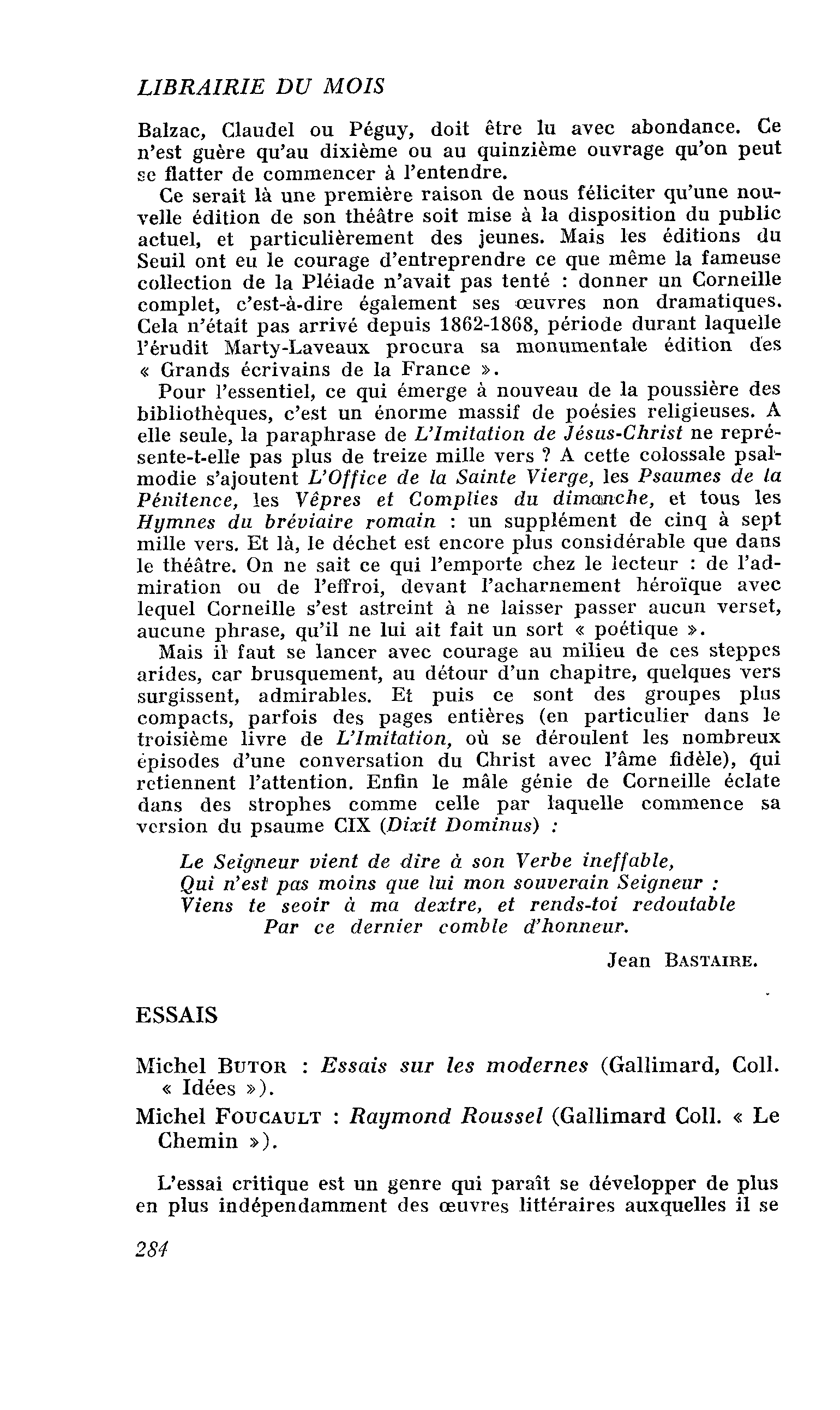 Michel Butor : Essais sur les modernes. Michel Foucault : Raymond Roussel