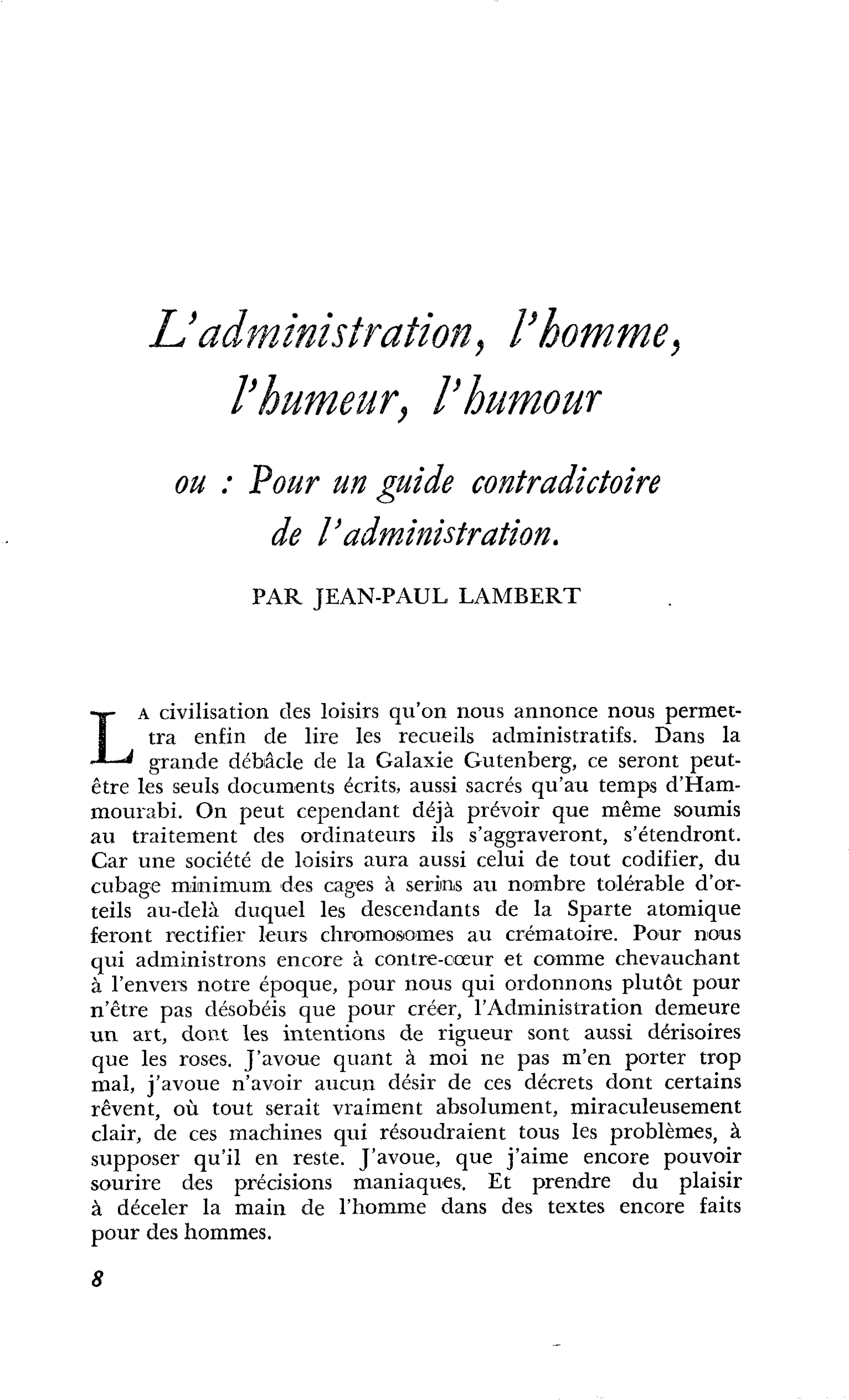 L’administration, l’homme, l’humeur, l’humour ou : Pour un guide contradictoire de l’administration