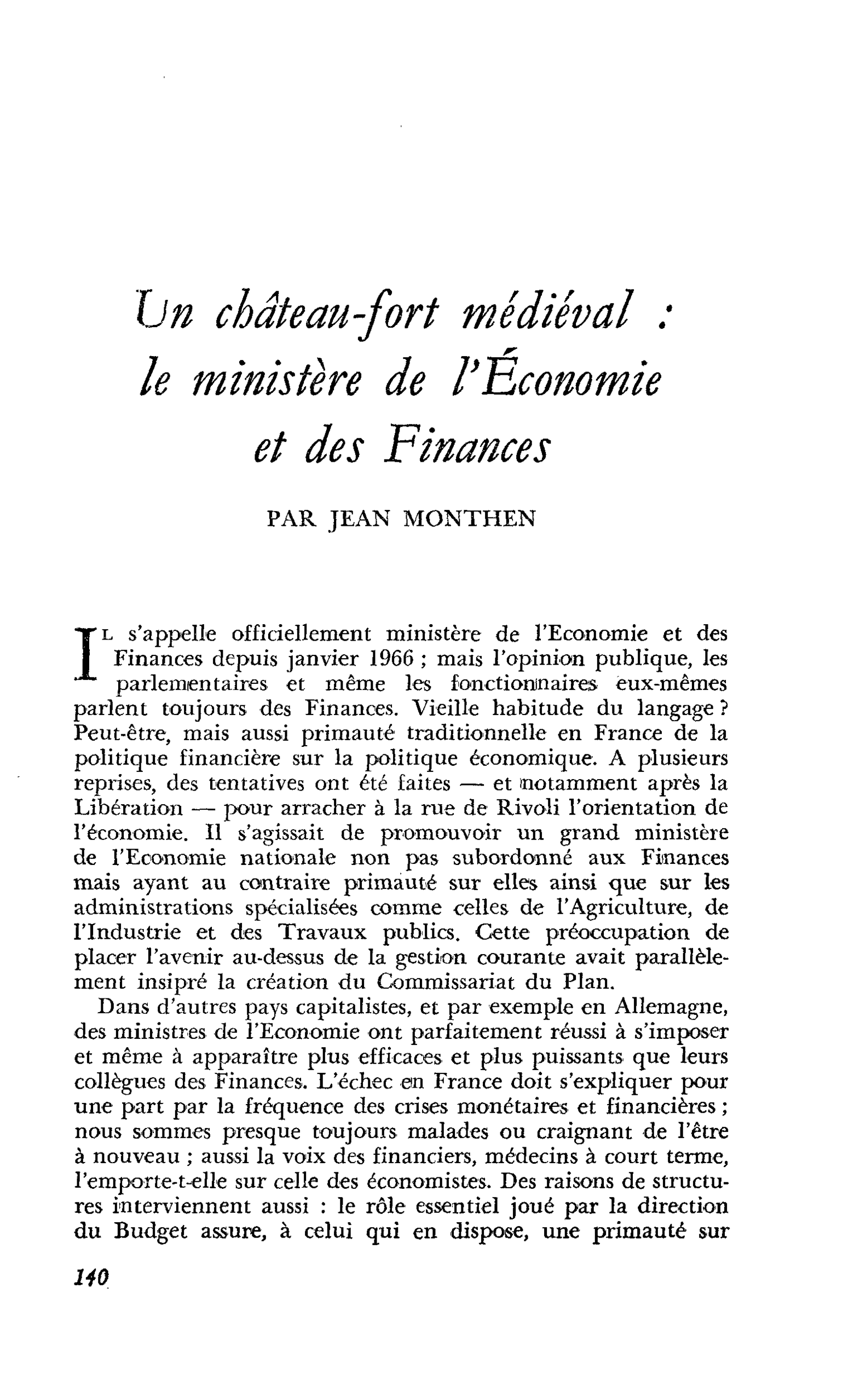 Un château-fort médiéval : le ministère de l’Economie et des Finances