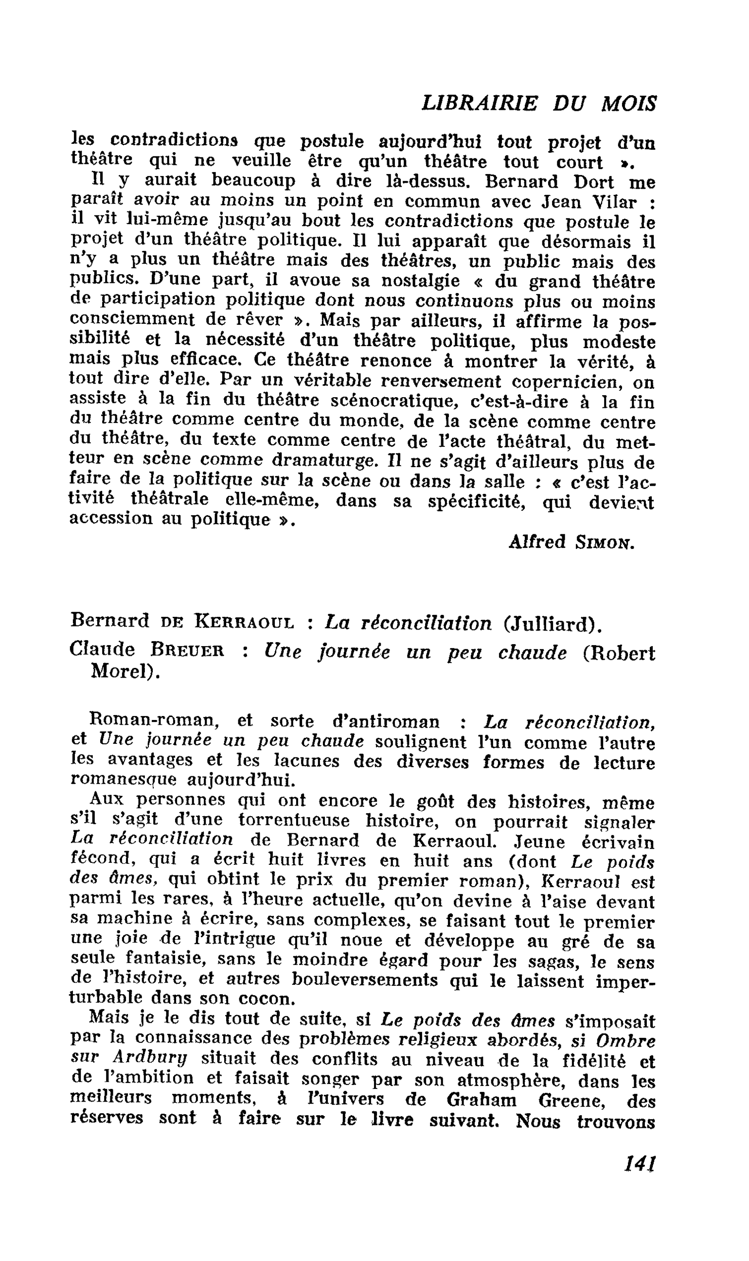 Bernard de Kerraoul : La réconciliation. Claude Breuer : Une journée un peu chaude