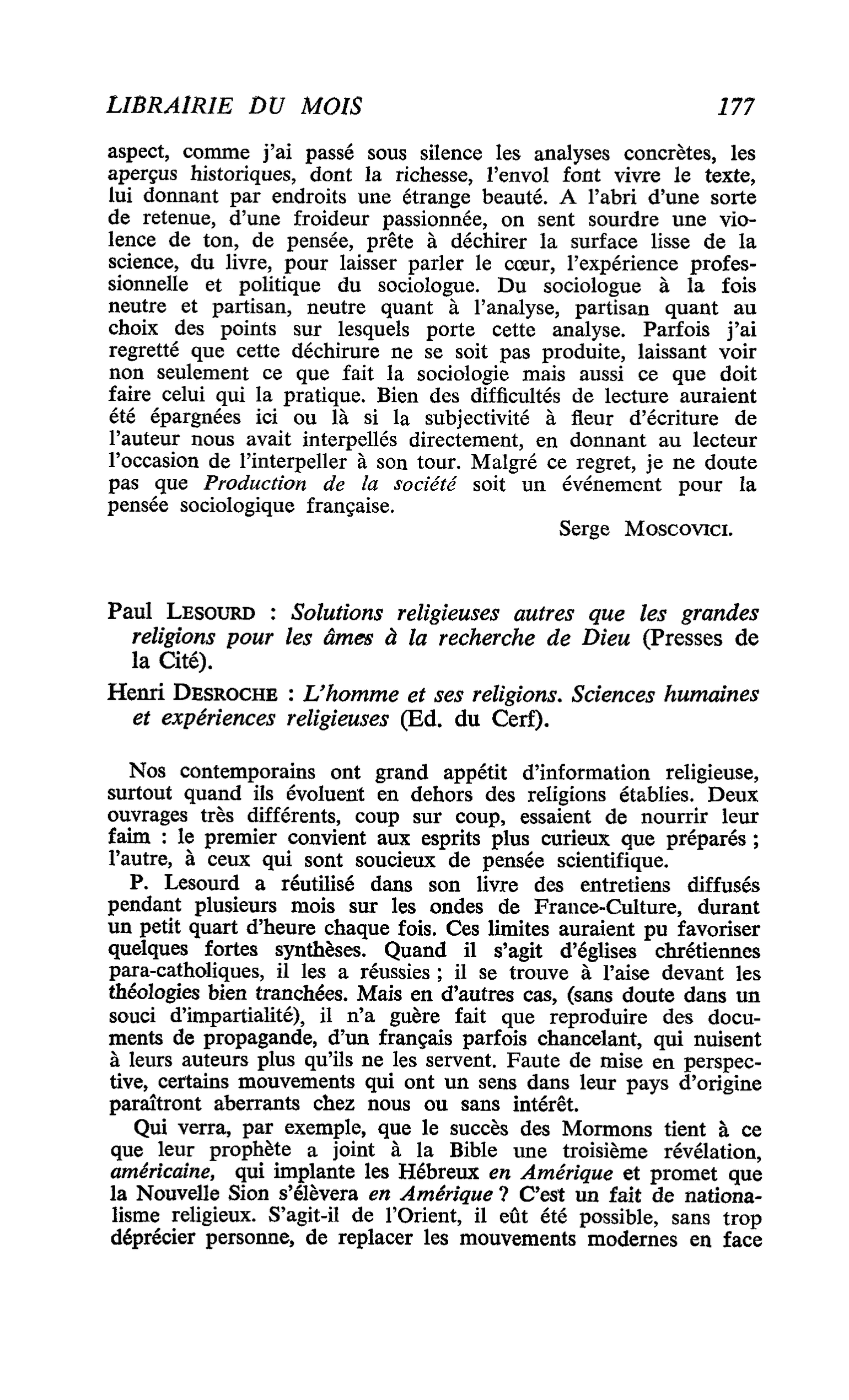 Paul Lesourd : Solutions religieuses autres que les grandes religions pour les âmes à la recherche de Dieu. Henri Desroche : L’homme et ses religions. Sciences humaines et expériences religieuses