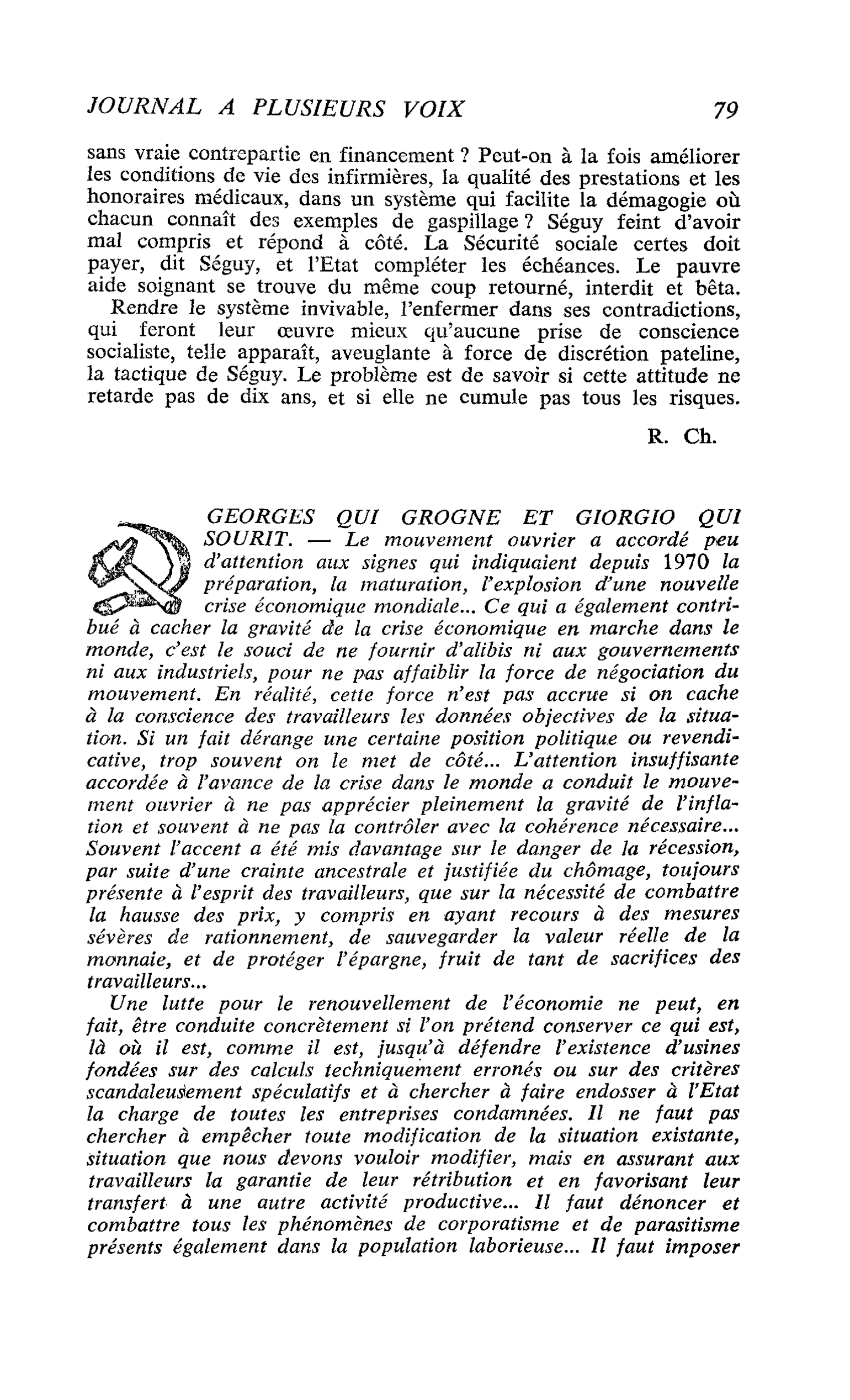 GEORGES QUI GROGNE ET GIORGIO QUI SOURIT