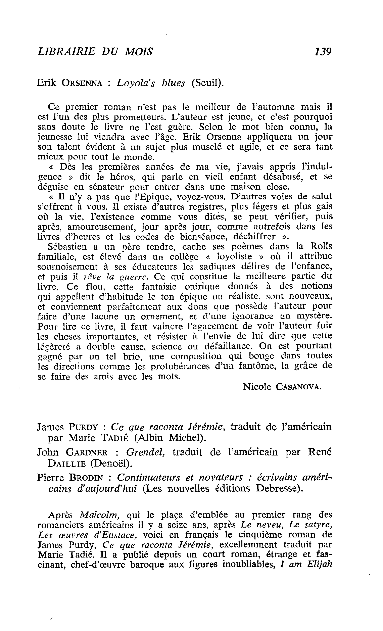James Purdy : Ce que raconta Jérémie. John Gardner : Grendel. Pierre Brodin : Continuateurs et novateurs : écrivains américains d’aujourd’hui