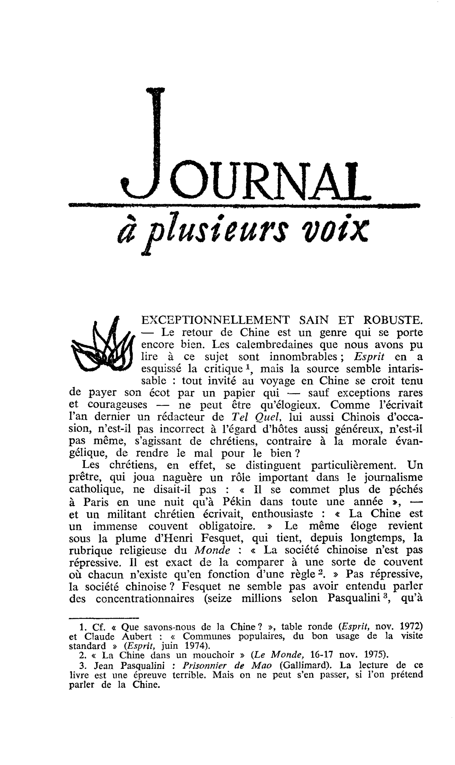 EXCEPTIONNELLEMENT SAIN ET ROBUSTE