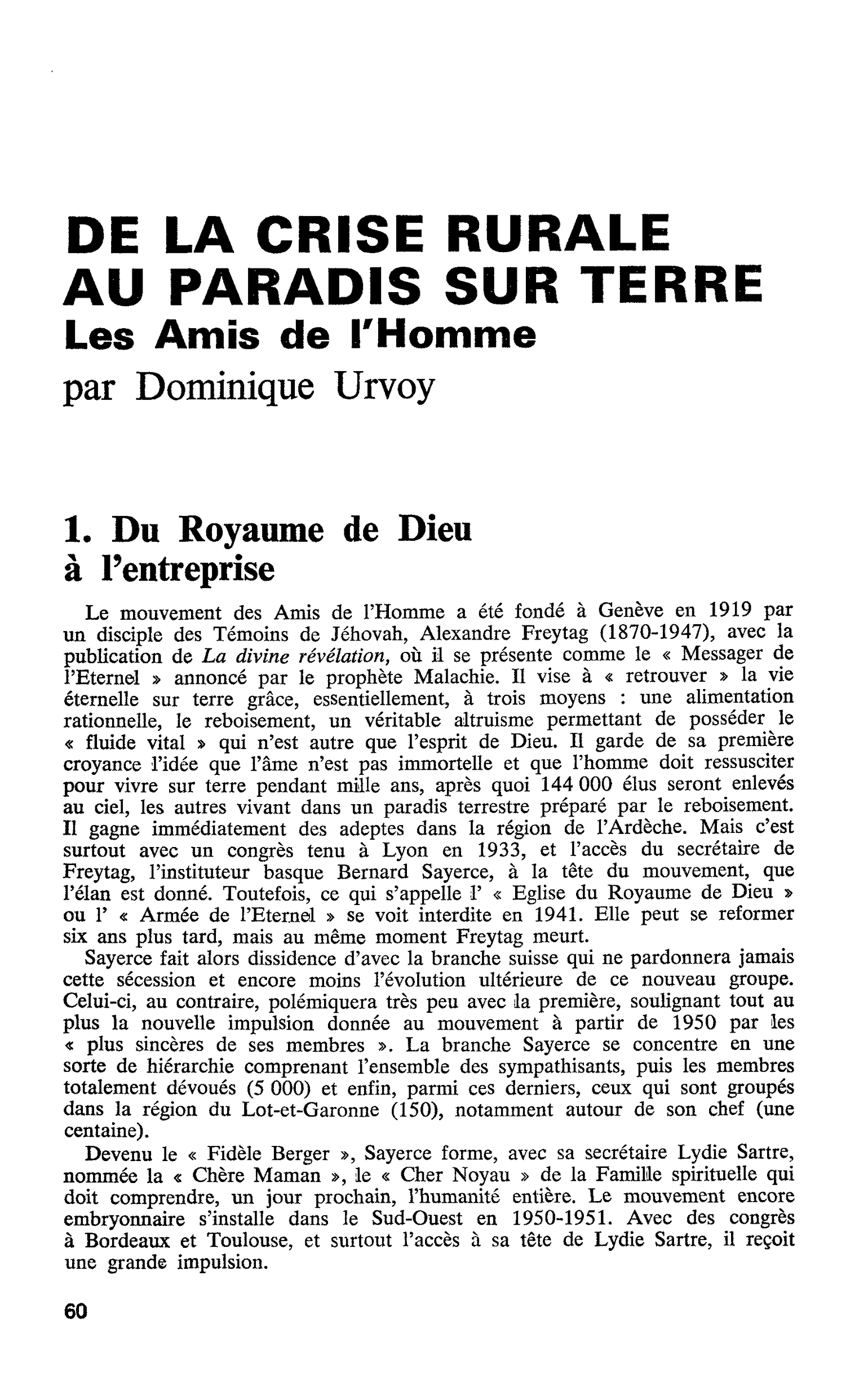 DE LA CRISE RURALE AU PARADIS SUR TERRE. Les Amis de l’Homme