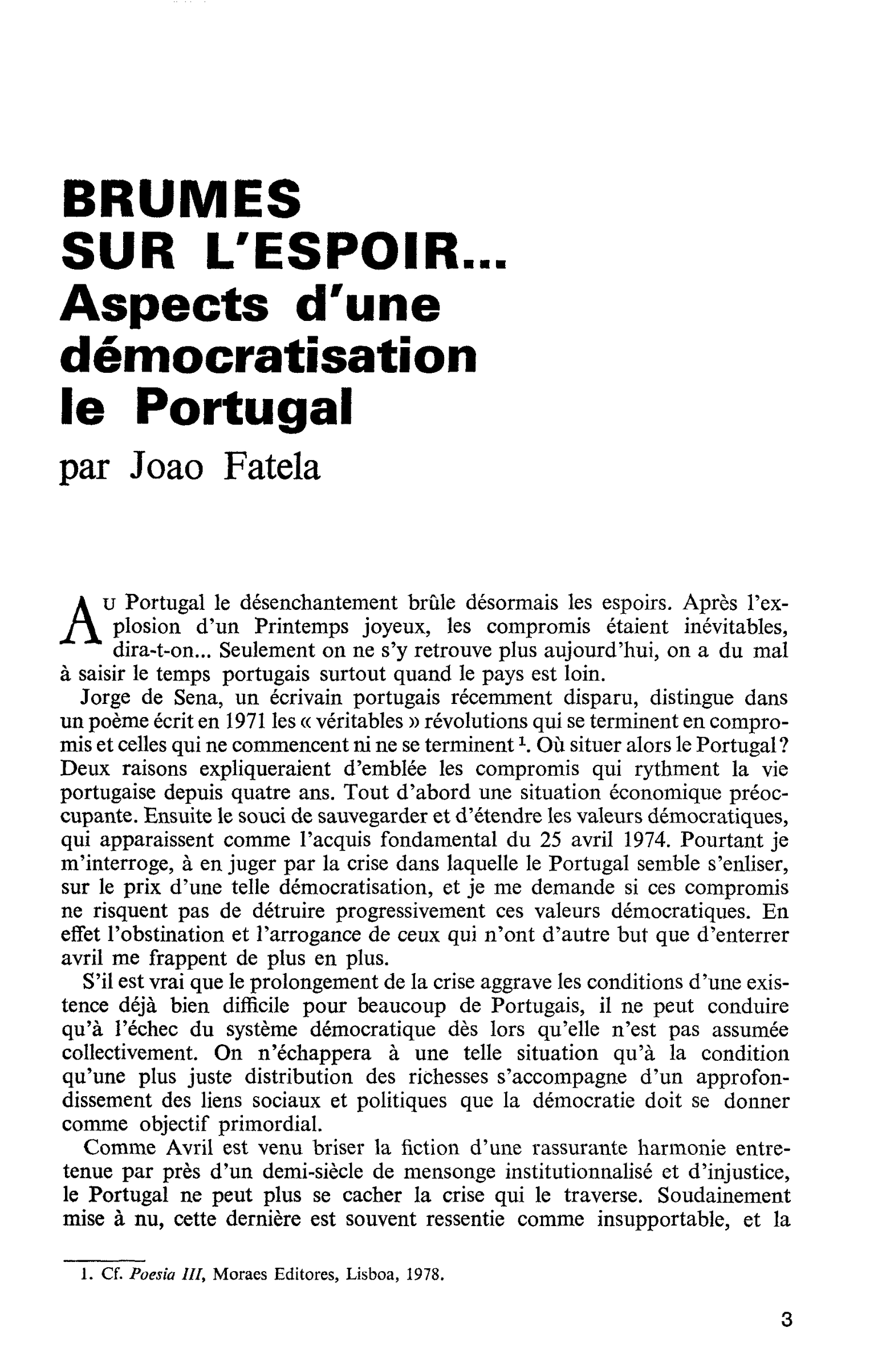 BRUMES SUR L’ESPOIR. Aspects d’une démocratisation le Portugal