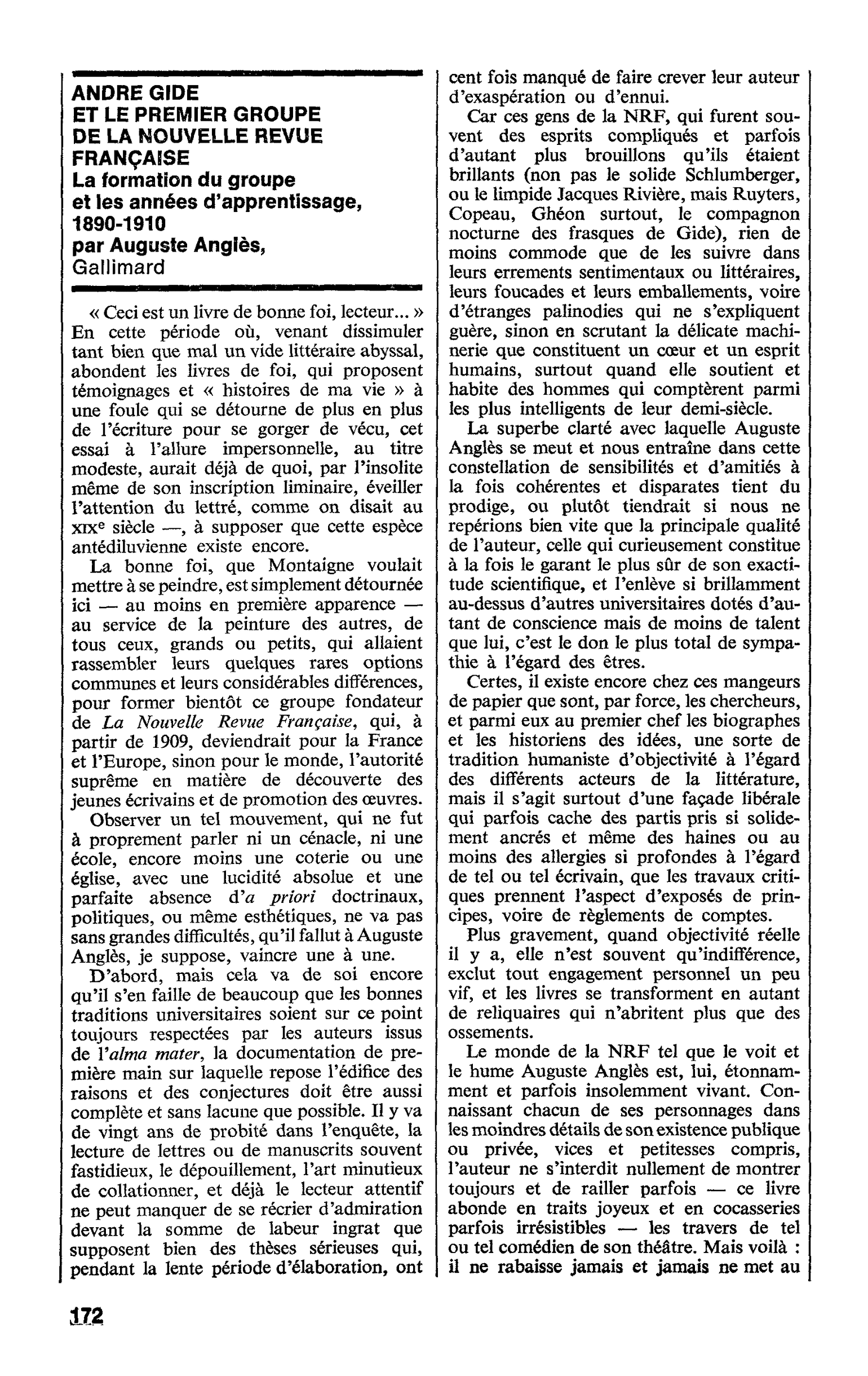 ANDRE GIDE ET LE PREMIER GROUPE DE LA NOUVELLE REVUE FRANÇAISE. La formation du groupe et les années d’apprentissage, 1890-1910 par Auguste Angles
