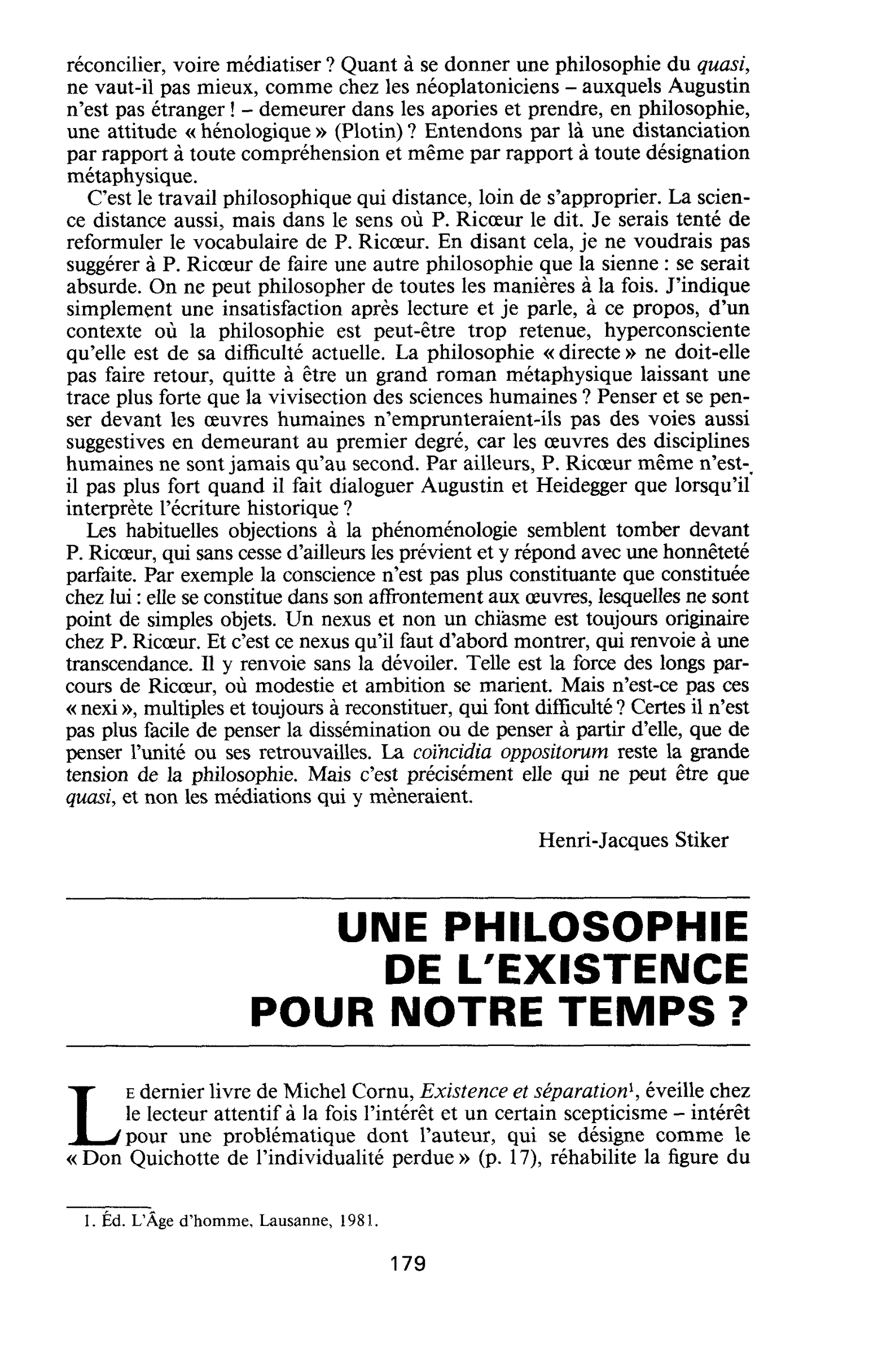 UNE PHILOSOPHIE DE L’EXISTENCE POUR NOTRE TEMPS ?