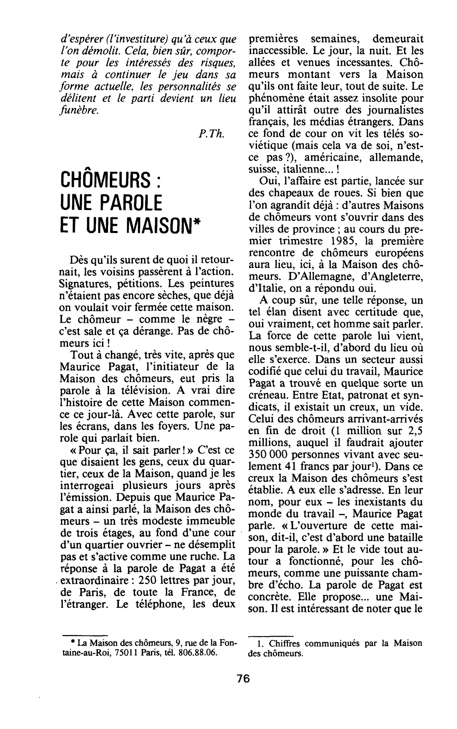 CHÔMEURS : UNE PAROLE ET UNE MAISON