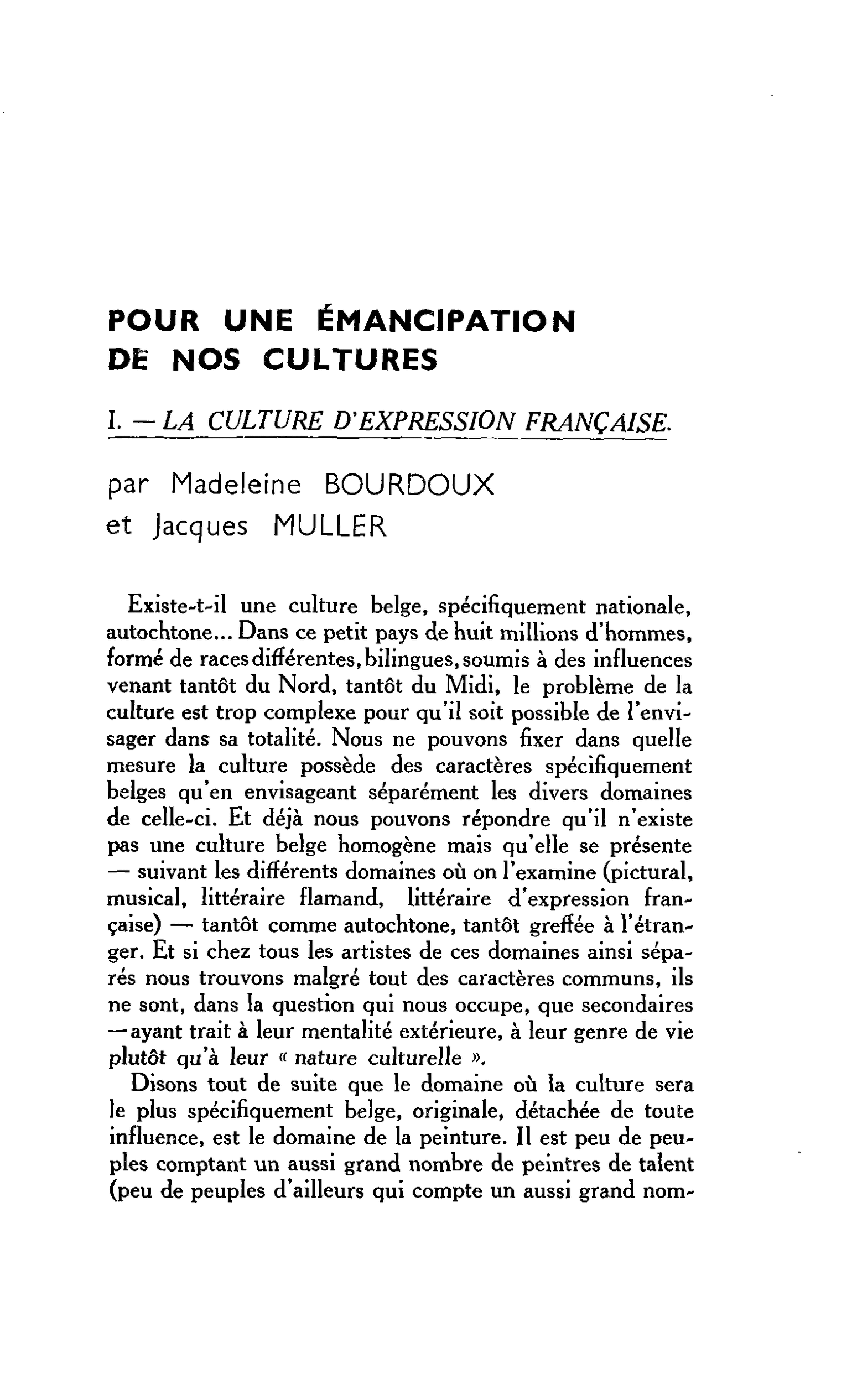 POUR UNE ÉMANCIPATION DE NOS CULTURES : I. - LA CULTURE D’EXPRESSION FRANÇAISE