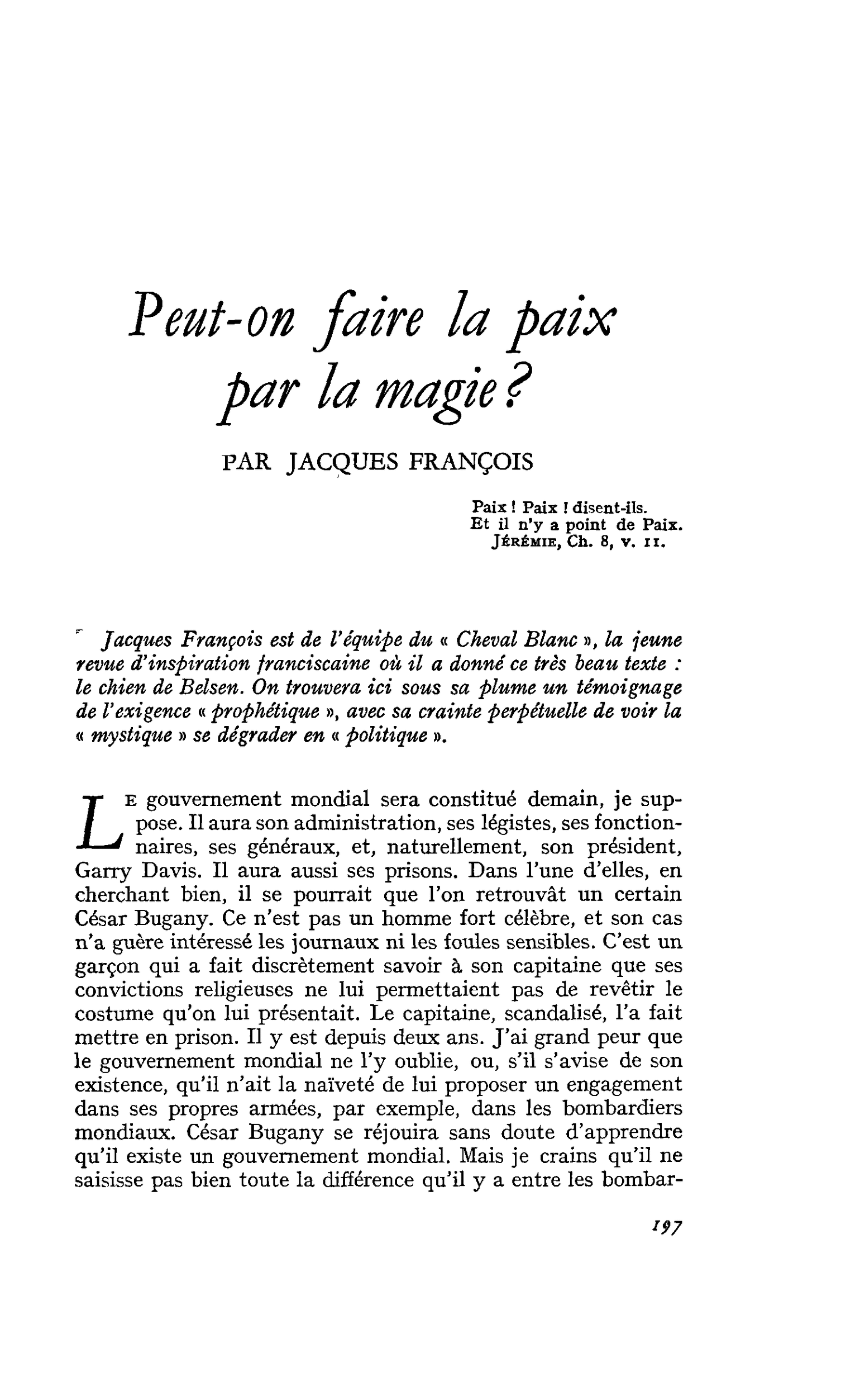 Peut-on faire la paix par la magie ?