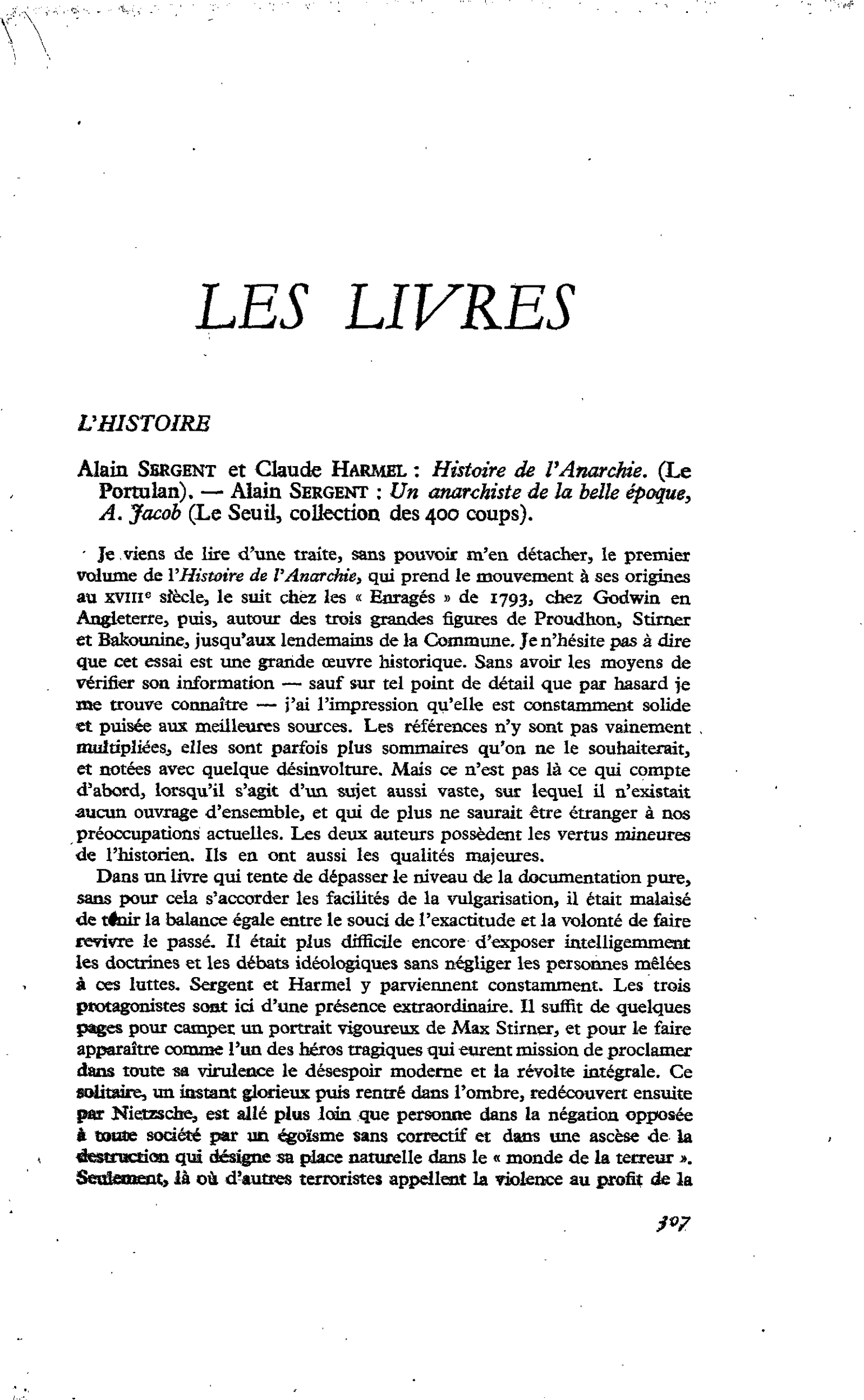 Alain Sergent et Claude Harmel : Histoire de l’Anarchie. ? Alain Sergent : Un anarchiste de la belle époque, A. Jacob